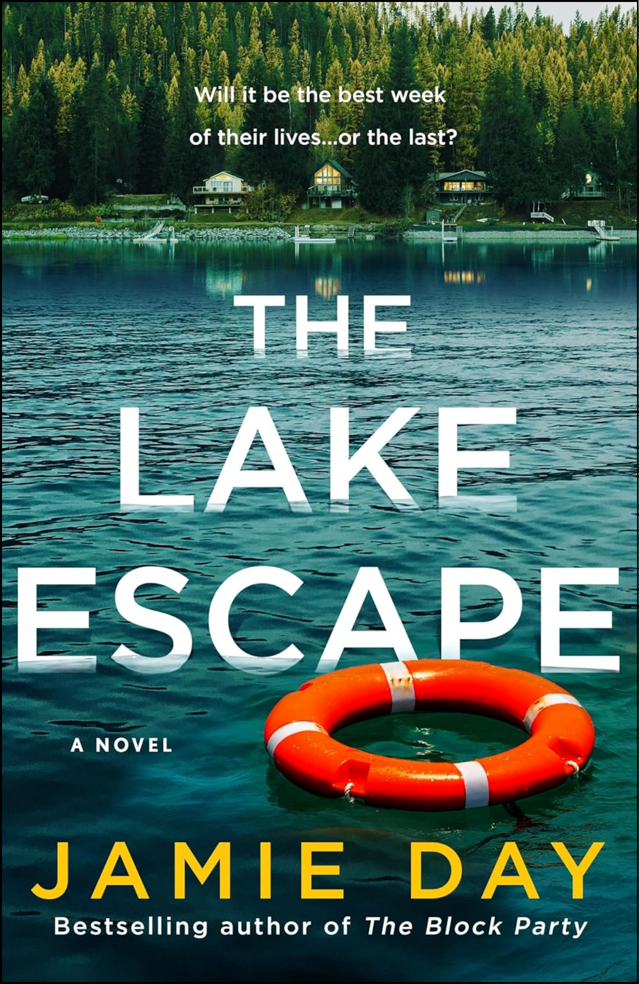 The Lake Escape by Jamie Day (Author)