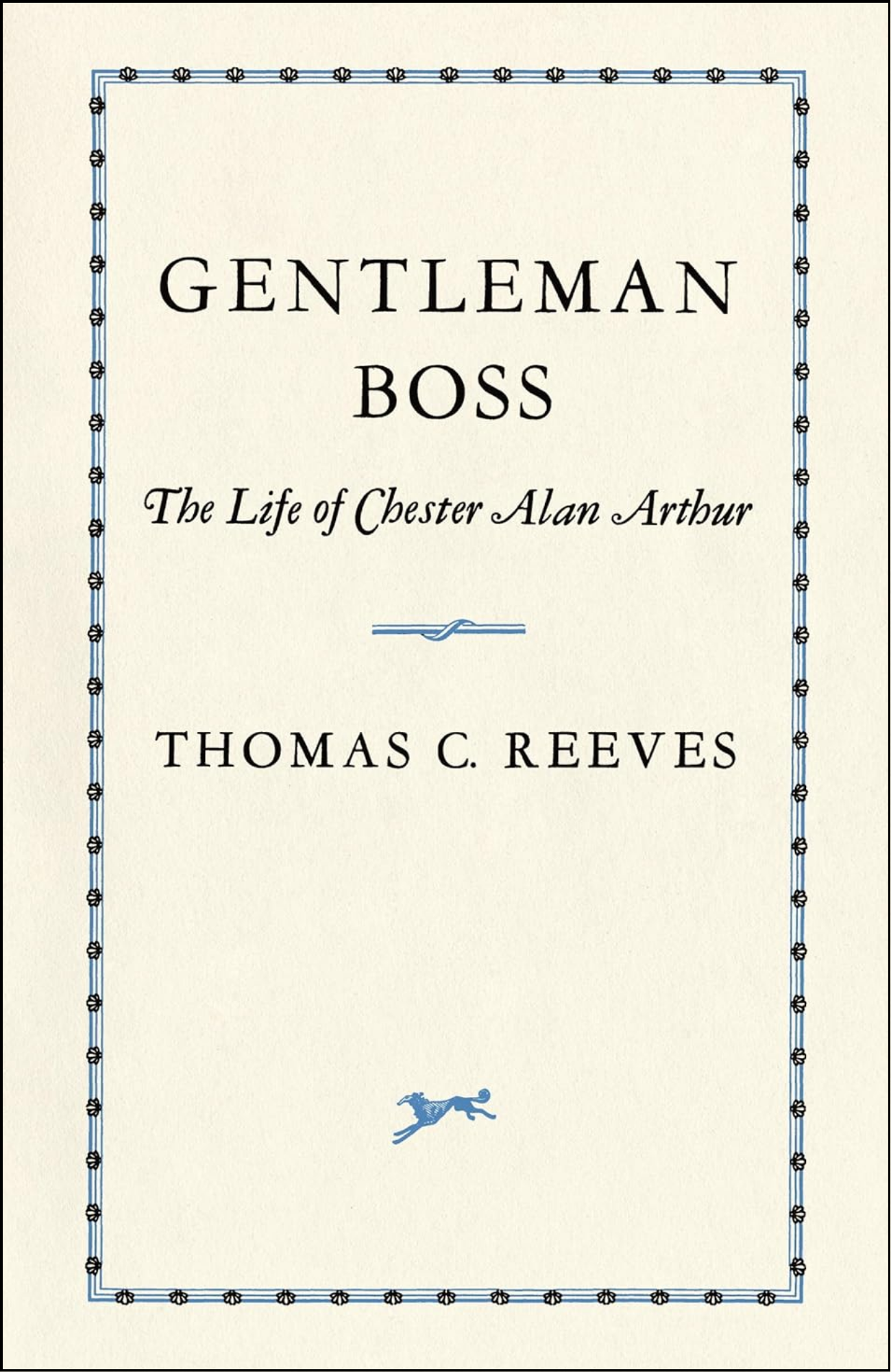 The Gentleman Boss by Thomas Reeves (Author)