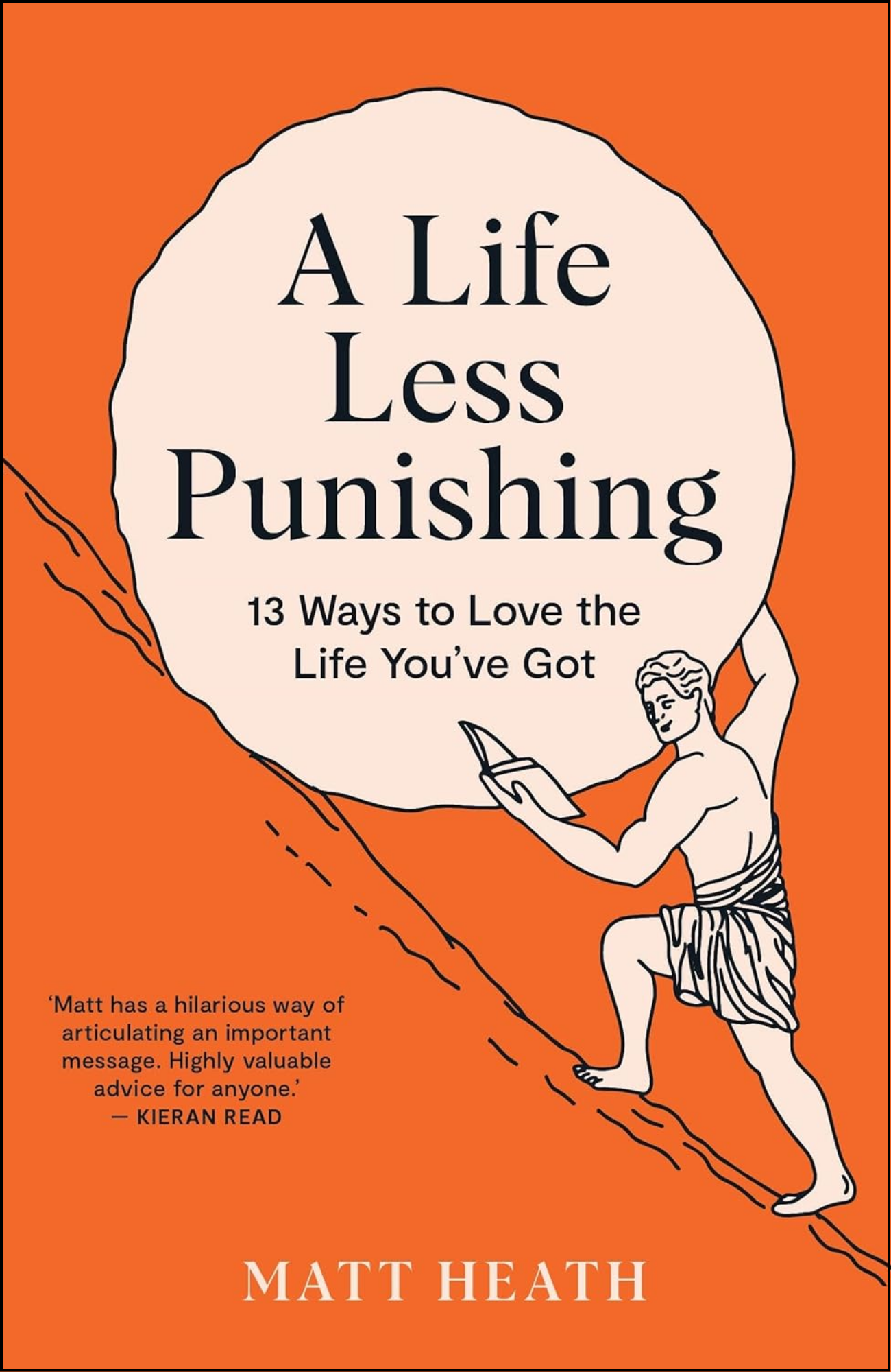 A Life Less Punishing by Matt Heath (Author)
