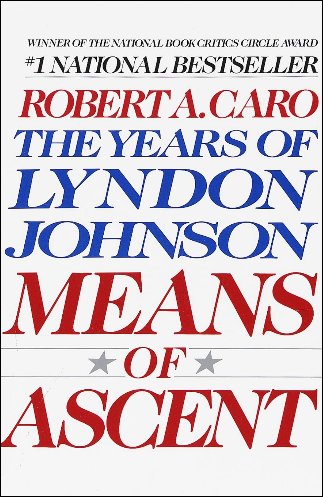 Means of Ascent by Robert A. Caro (Author)