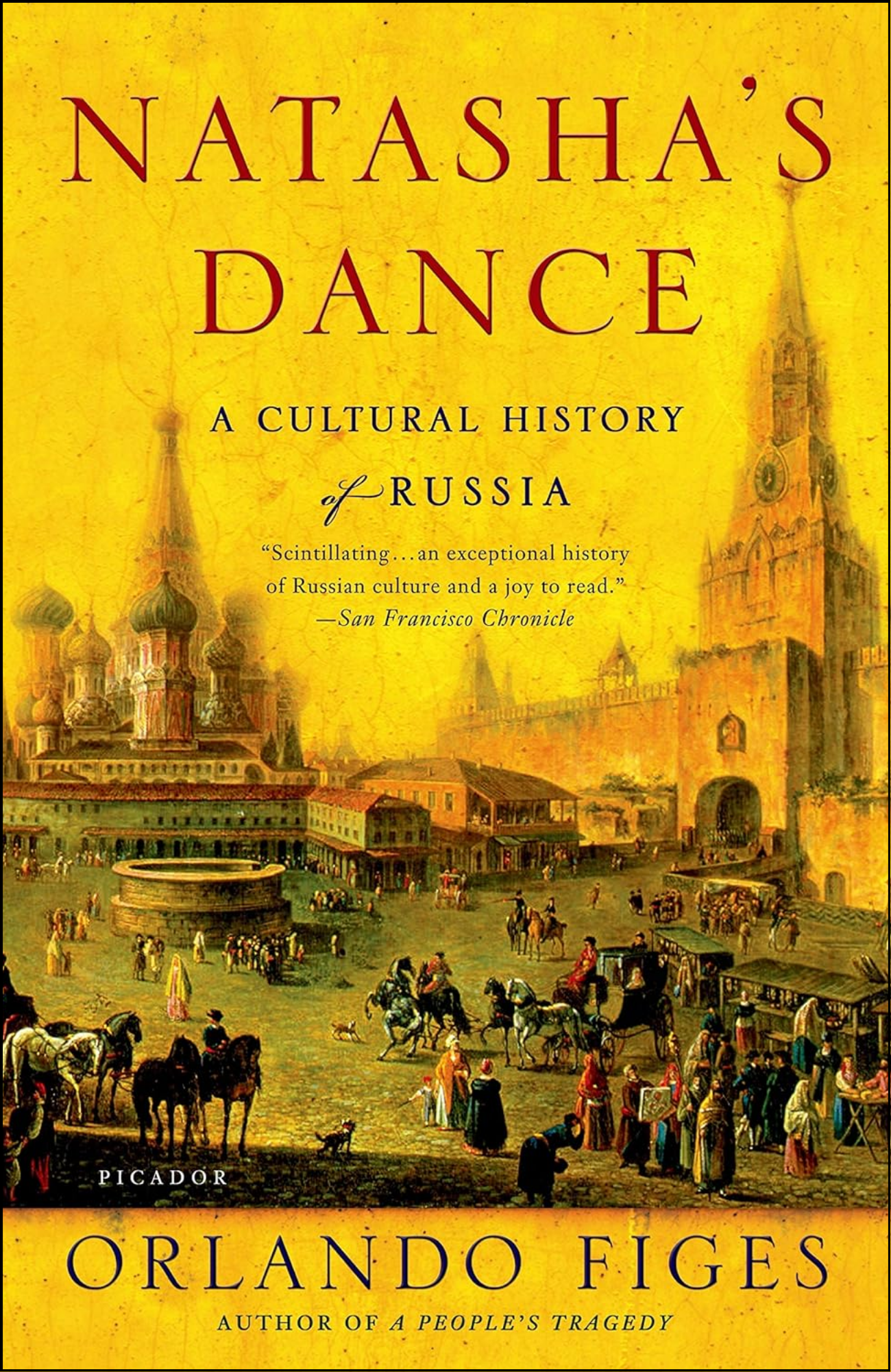 Natasha's Dance by Orlando Figes (Author)