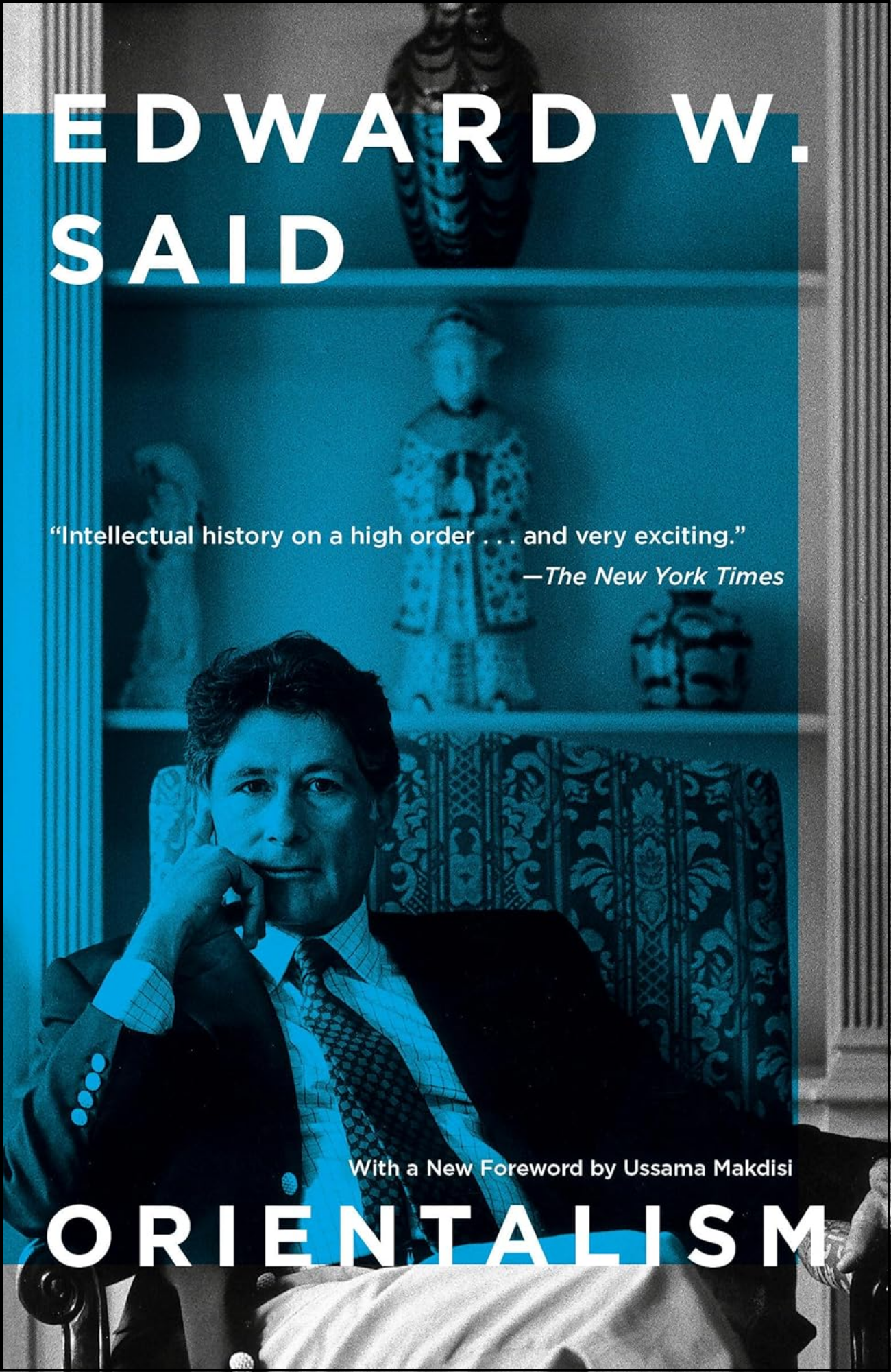 Orientalism by Edward W. Said (Author)