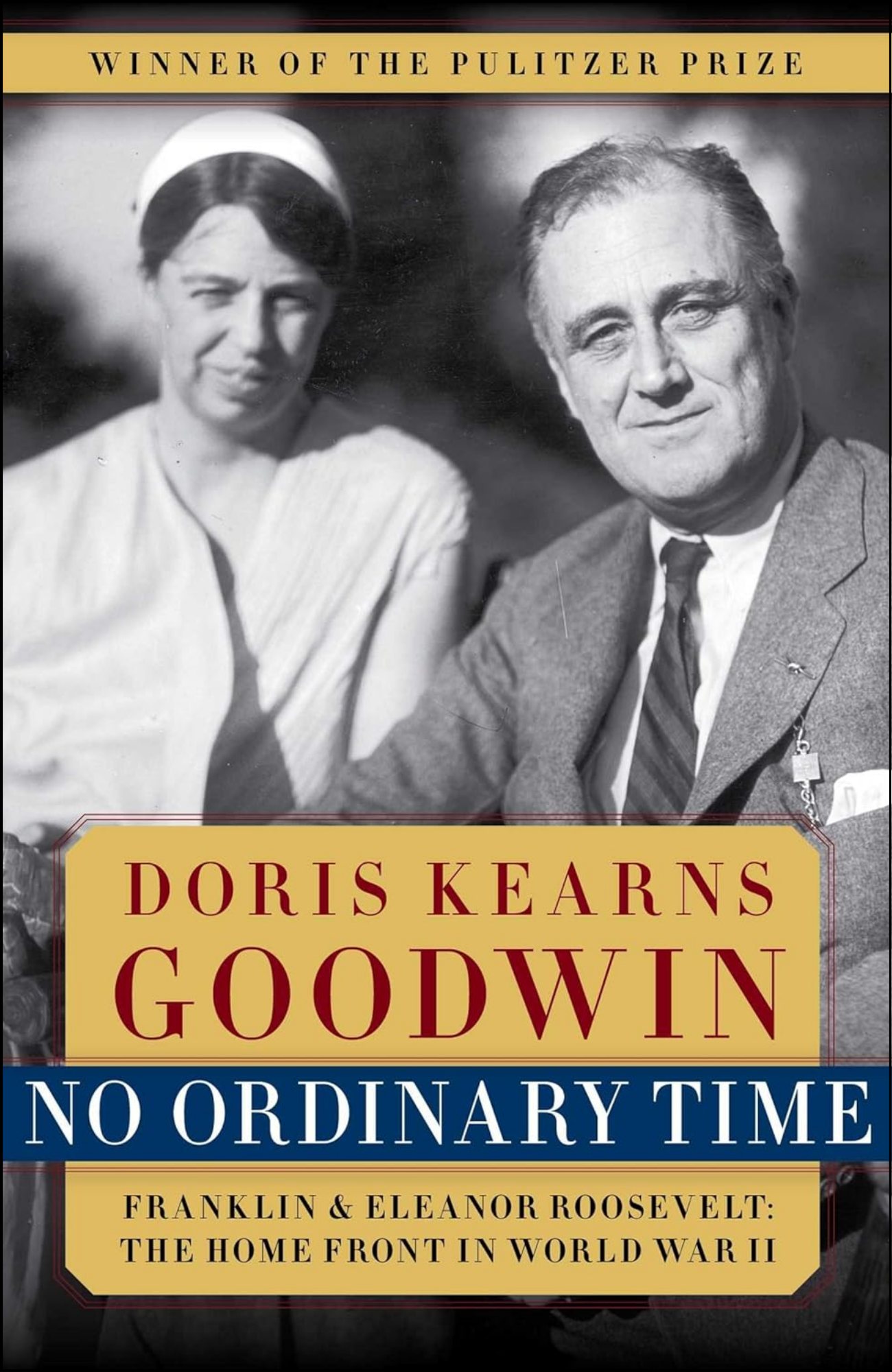 No Ordinary Time by Doris Kearns Goodwin (Author)
