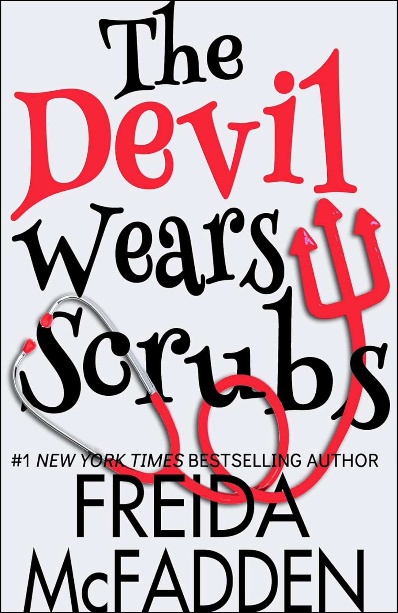 The Devil Wears Scrubs by Freida McFadden (Author)