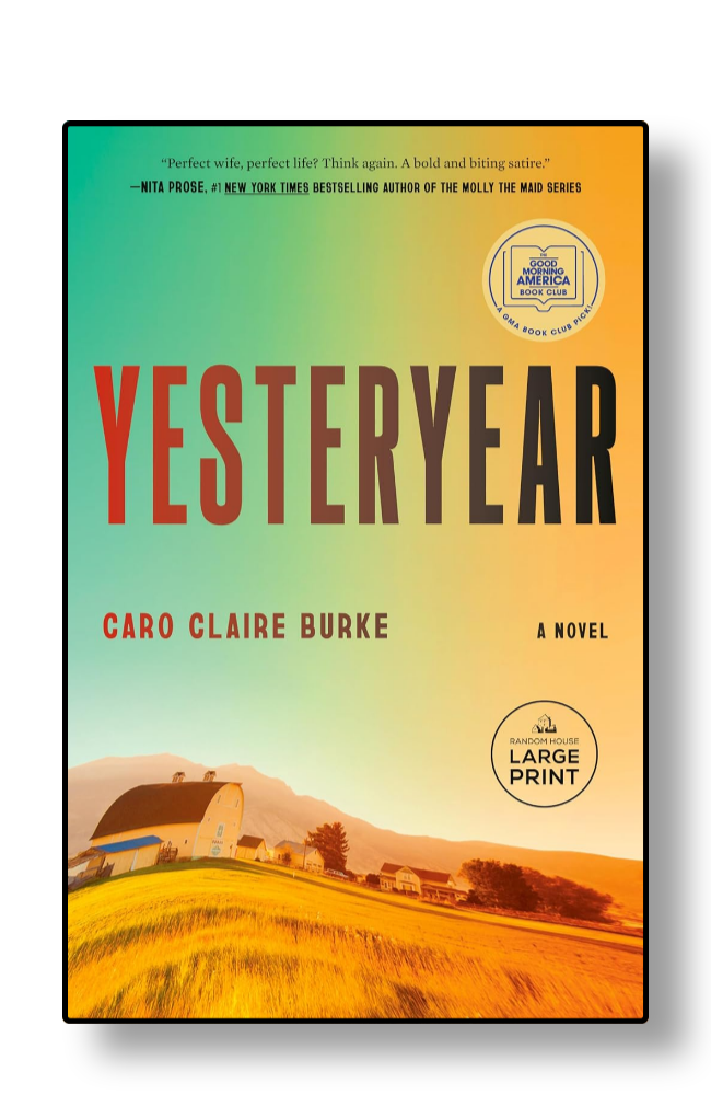 Yesteryear: A GMA Book Club Pick by Caro Claire Burke