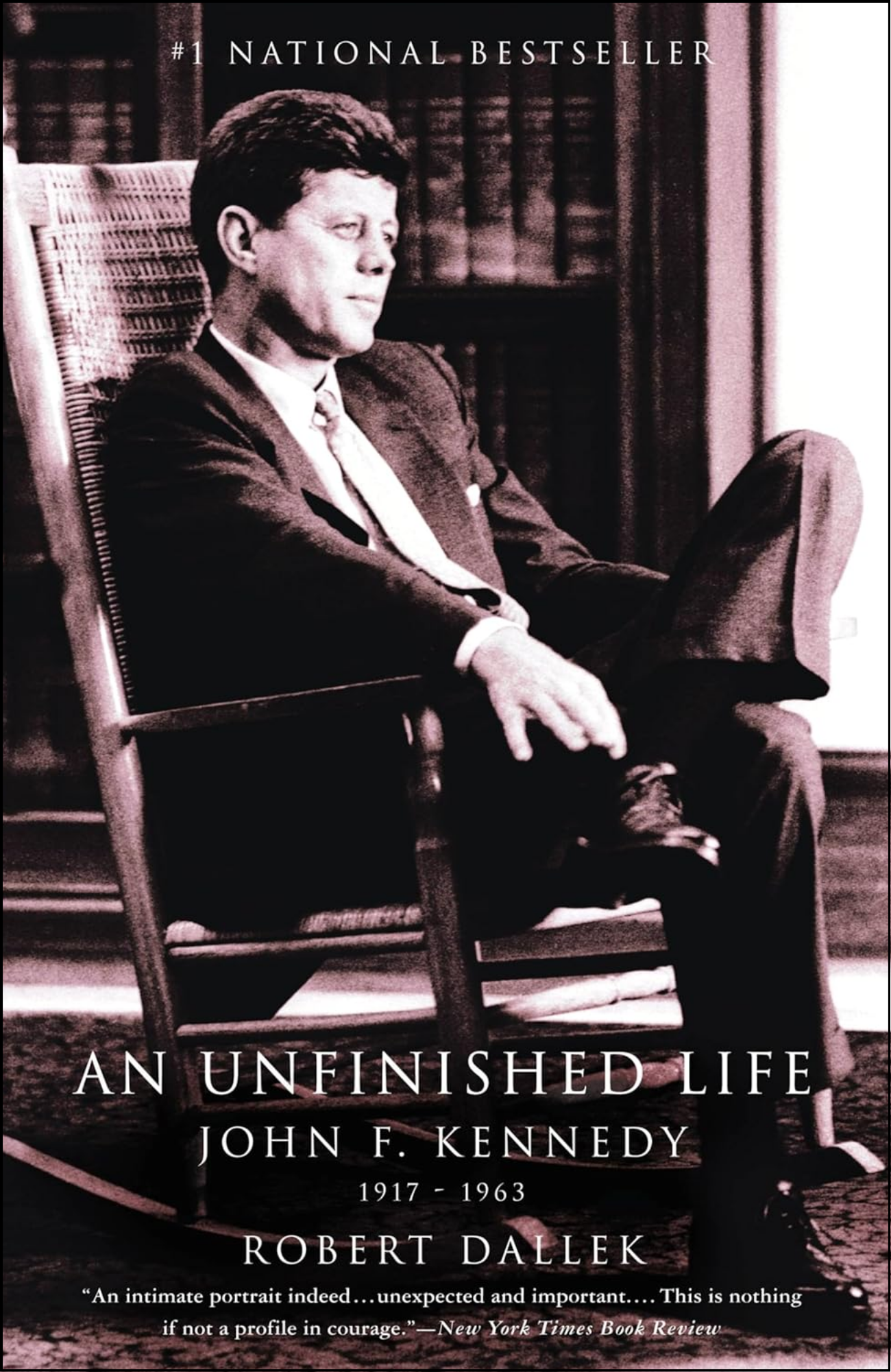 An Unfinished Life by Robert Dallek (Author)