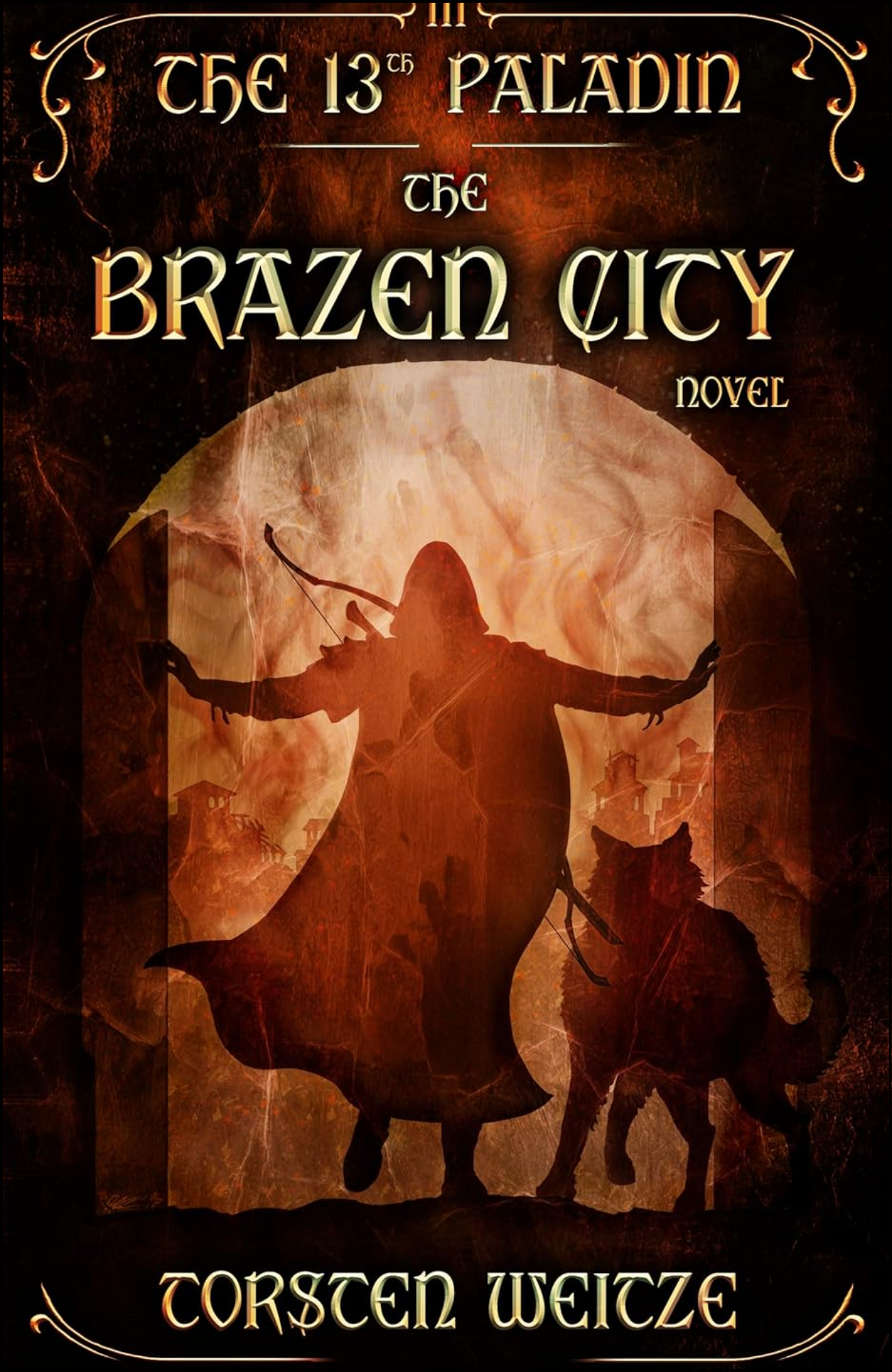 The Brazen City The 13th Paladin by Torsten Weitze (Author)