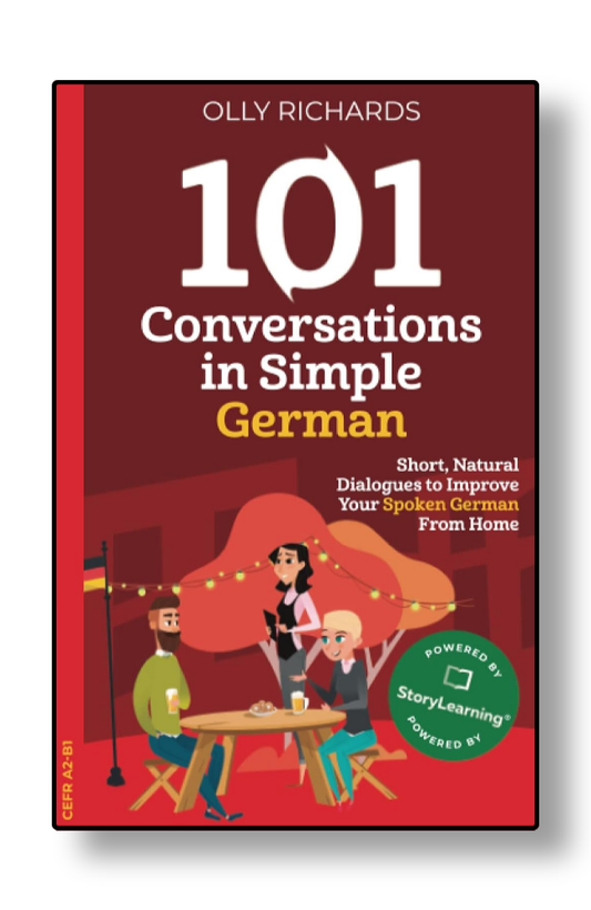 101 Conversations in Simple German by Olly Richards