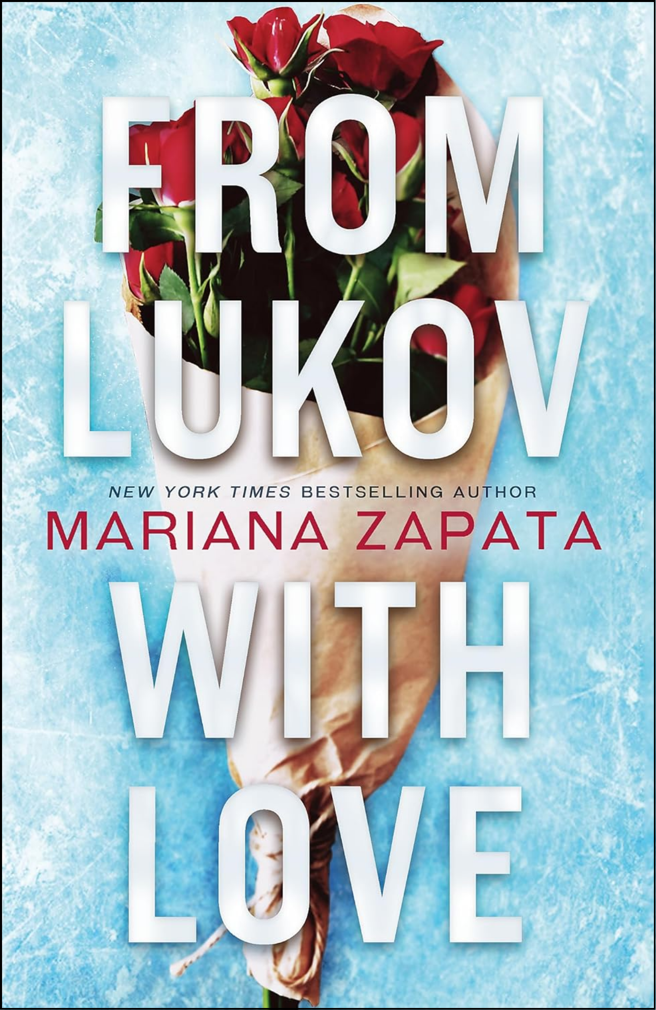 From Lukov with Love by Mariana Zapata (Author)