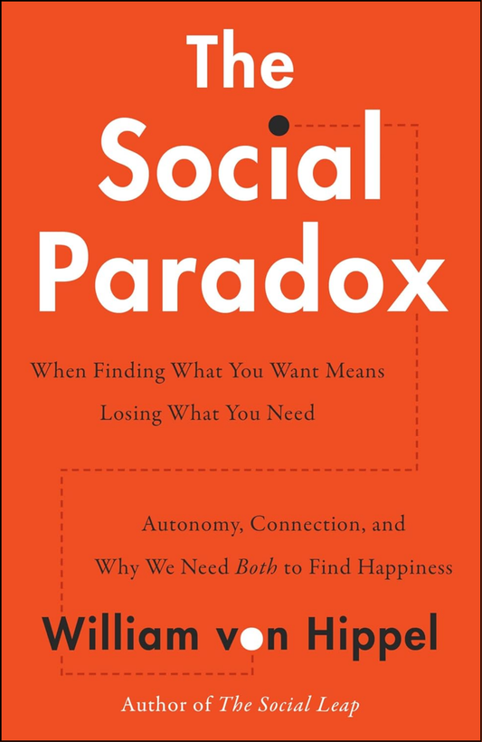 The Social Paradox by William von Hippel (Author)