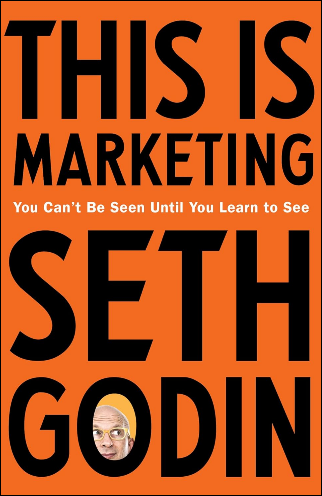 This Is Marketing by Seth Godin (Author)