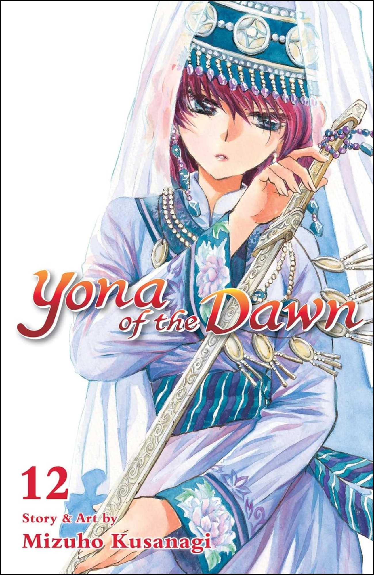 Yona of the Dawn, Vol. 12 by Mizuho Kusanagi (Author) | Full Page Print Editon