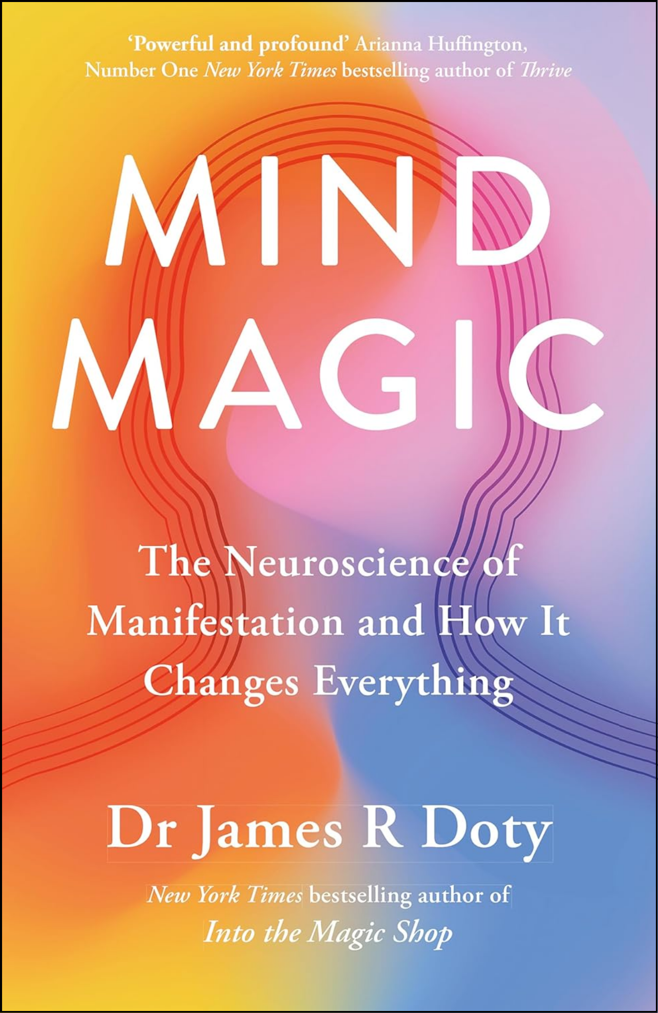 Mind Magic by James R. Doty MD (Author)