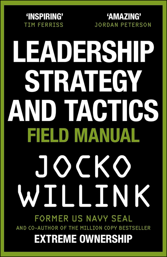 The Dichotomy of Leadership by Jocko Willink (Author)