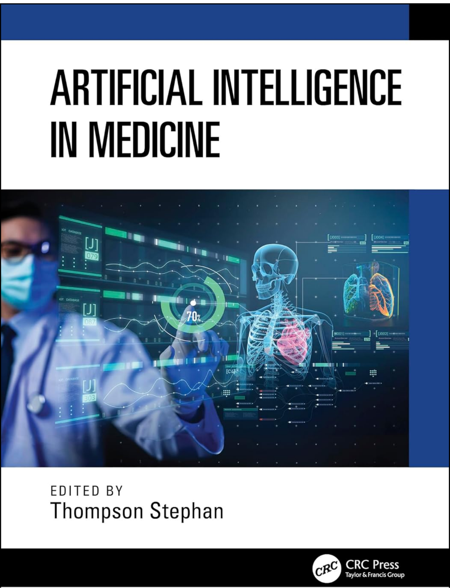 Artificial Intelligence in Medicine by Thompson Stephan (Editor)