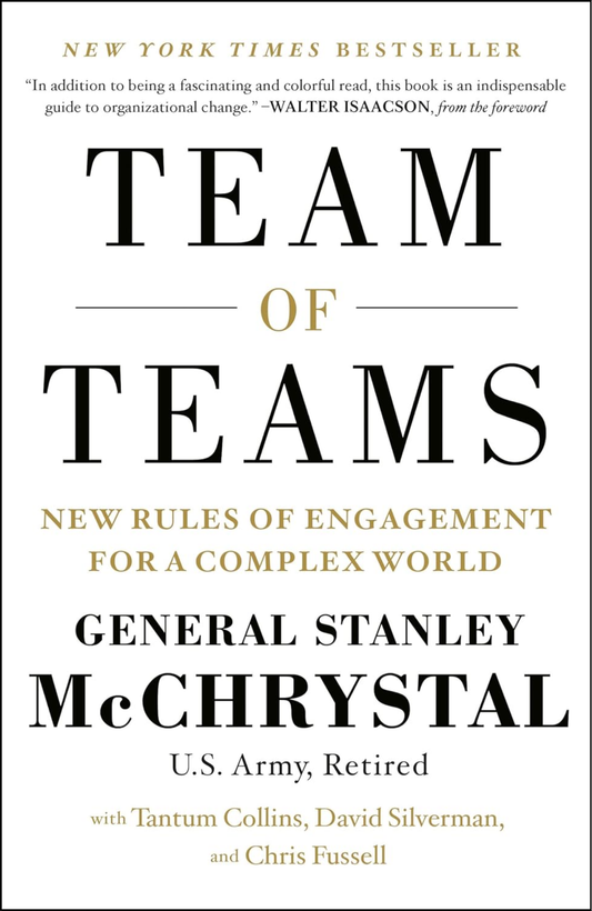 Team of Teams by General Stanley McChrystal (Author)