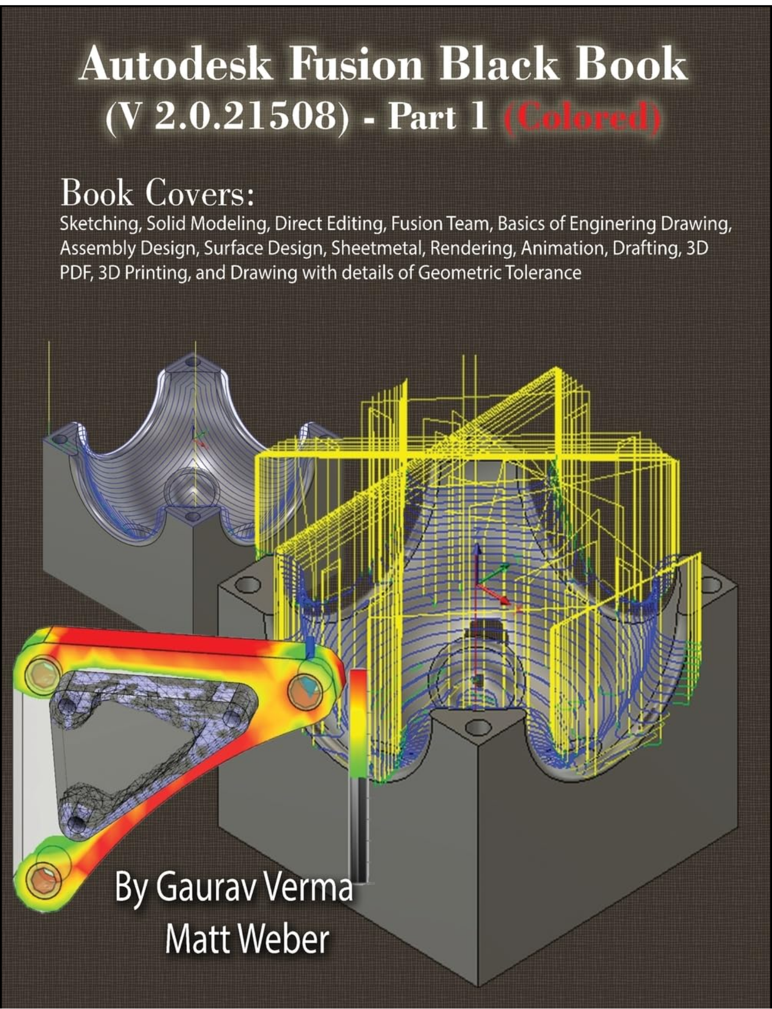 Autodesk Fusion Black Book Part 1 by Gaurav Verma (Author)