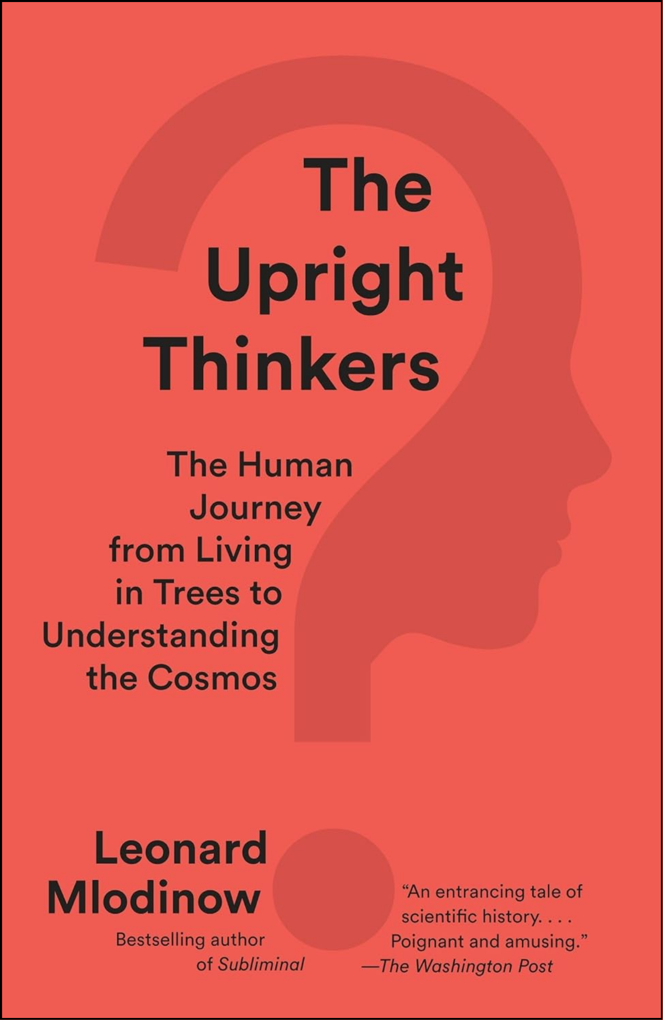 The Upright Thinkers by Leonard Mlodinow (Author)