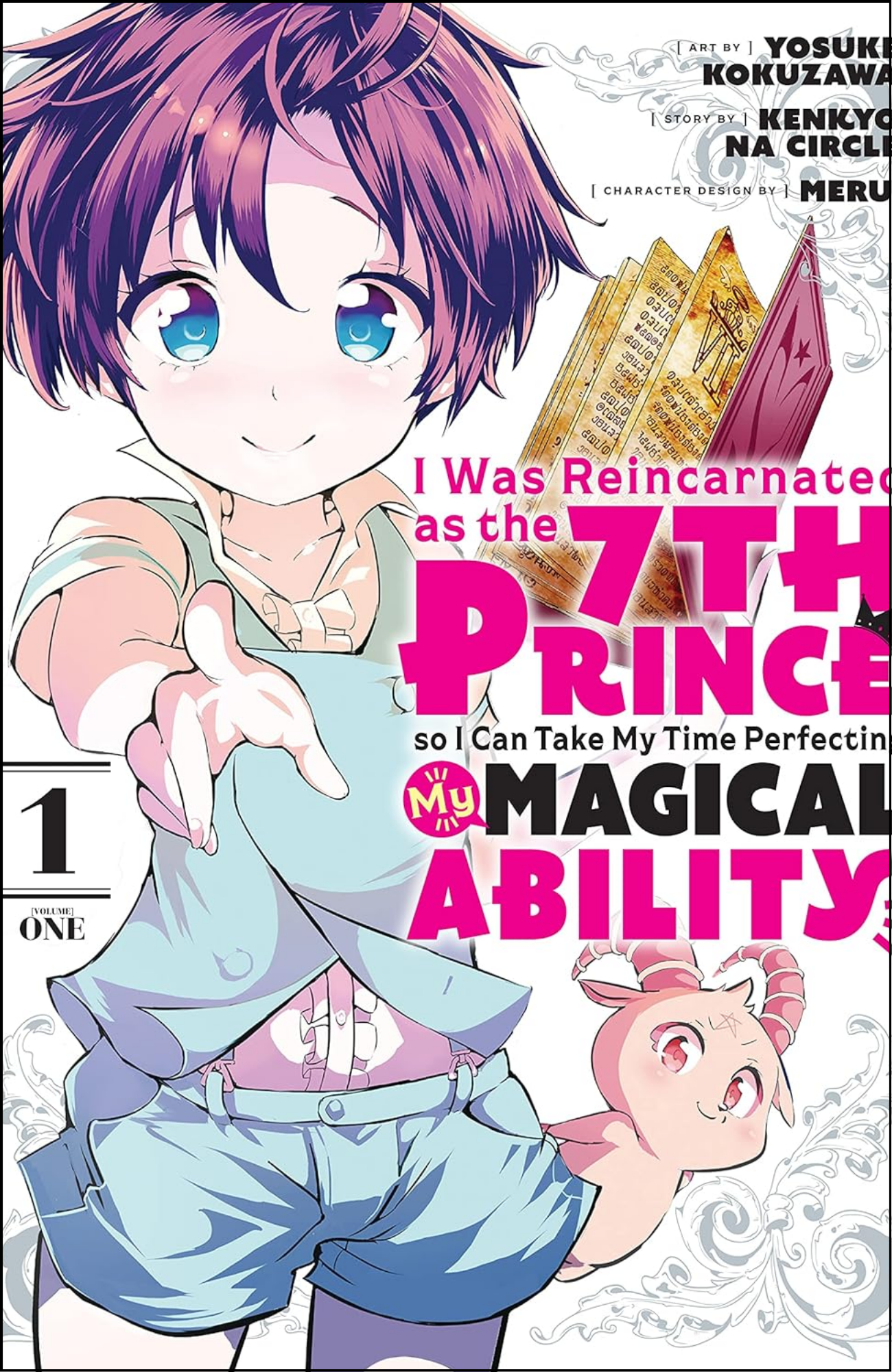 I Was Reincarnated as the 7th Prince so I Can Take My Time Perfecting My Magical Ability Vol. 1 by Kanehito Yamada (Author)  | Full Page Print Editon