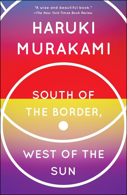 South of the Border, West of the Sun by Haruki Murakami (Author)