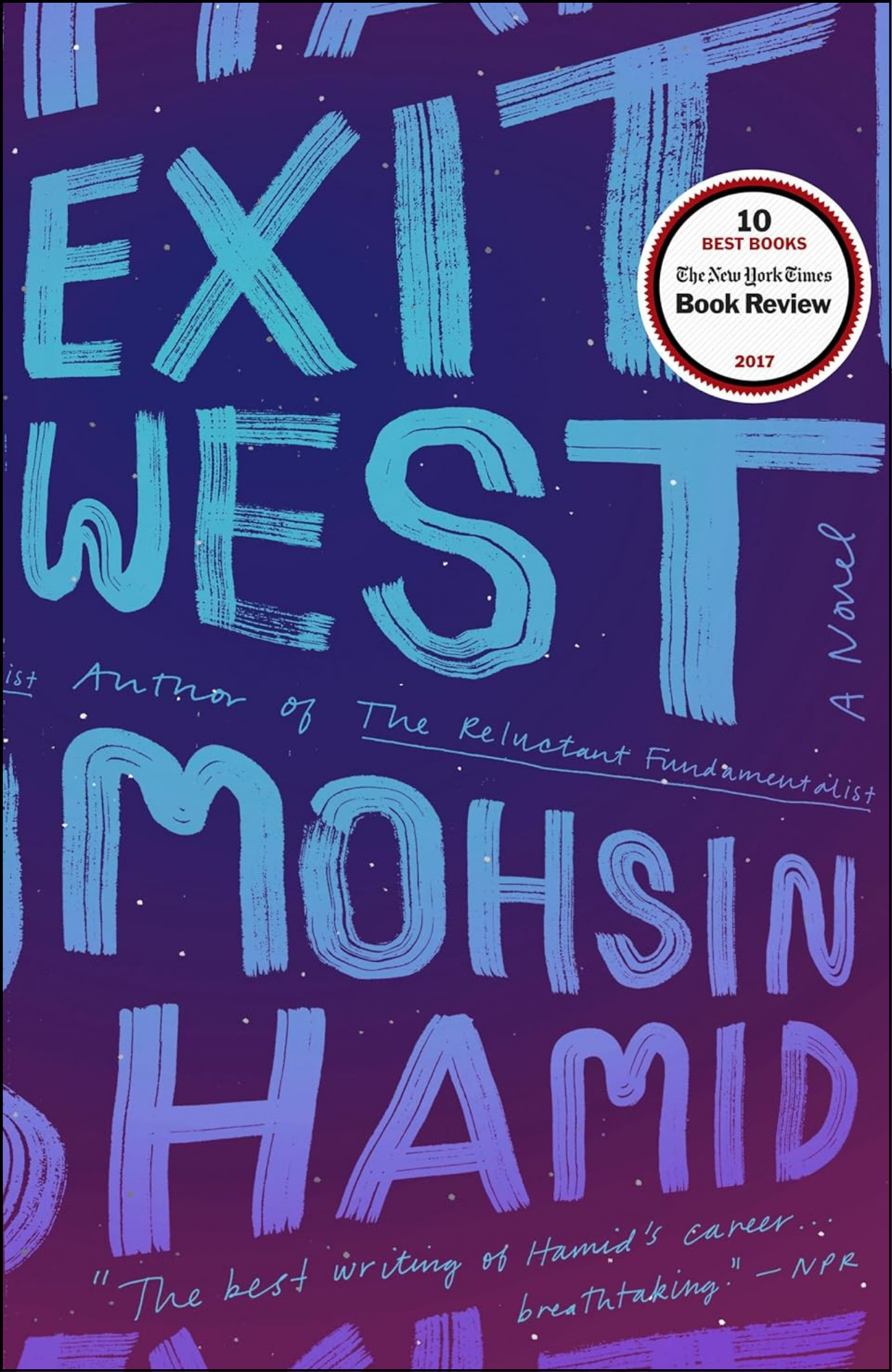 Exit West by Mohsin Hamid (Author)