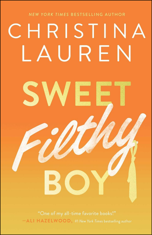 Sweet Filthy Boy by Christina Lauren (Author)
