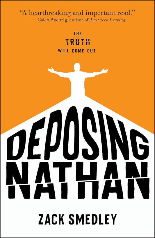 Deposing Nathan by Zack Smedley (Author)