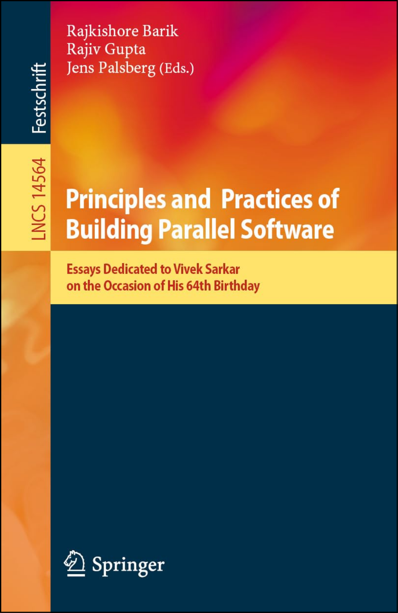 Principles and Practices of Building Parallel Software by Rajkishore Barik (Editor)