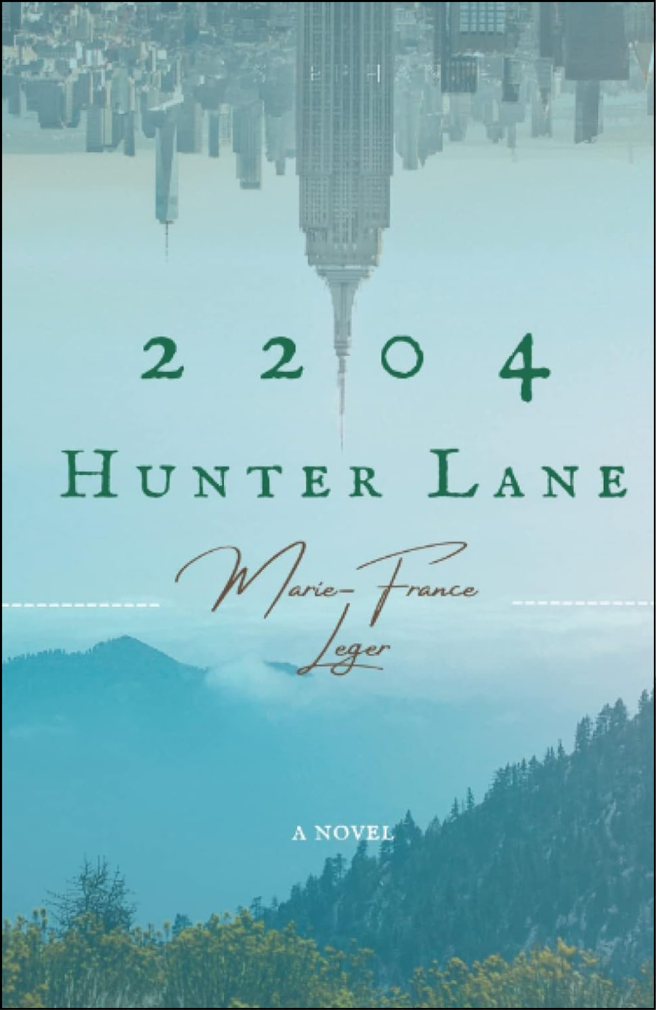 2204 Hunter Lane by Marie-France Leger (Author)
