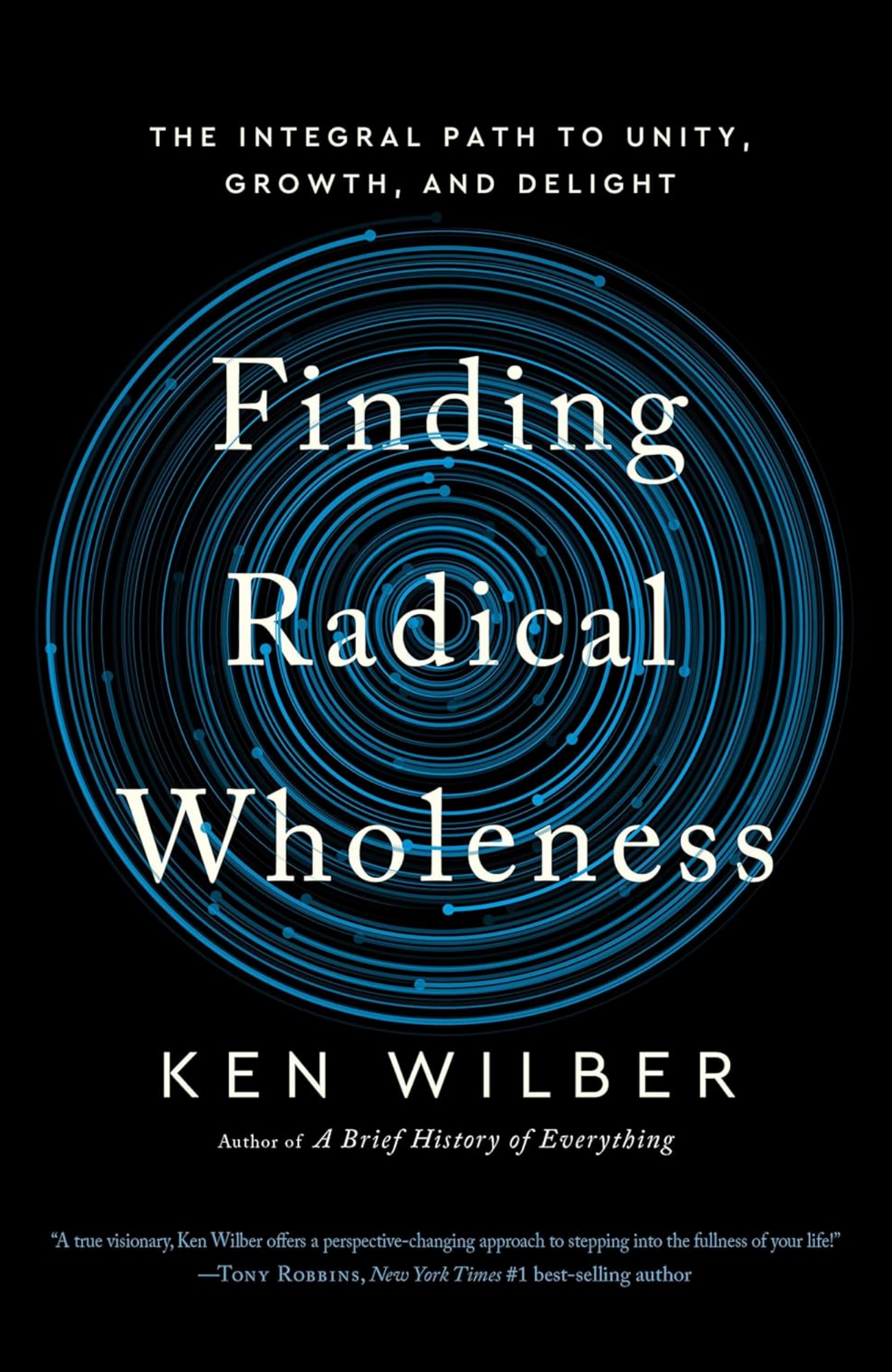 Finding Radical Wholeness by Ken Wilber (Author)