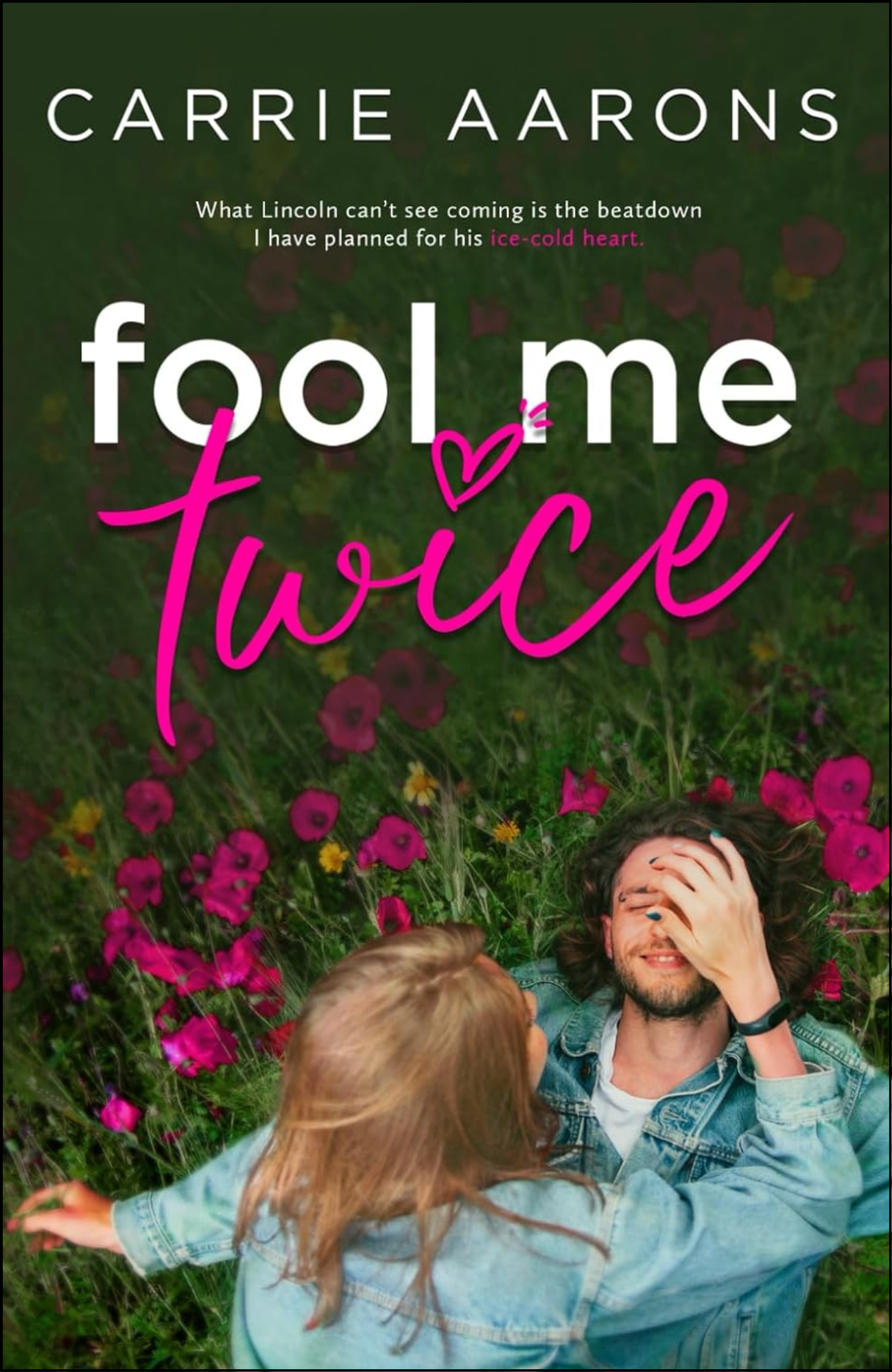 Fool Me Twice by Carrie Aarons (Author)