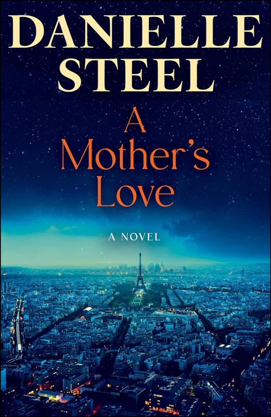 A Mother's Love by Danielle Steel (Author)