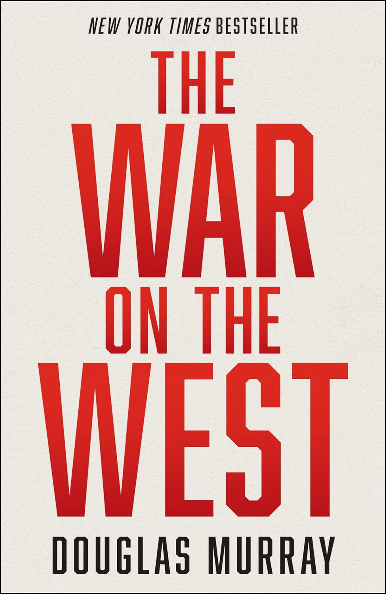 The War on the West by Douglas Murray (Author)