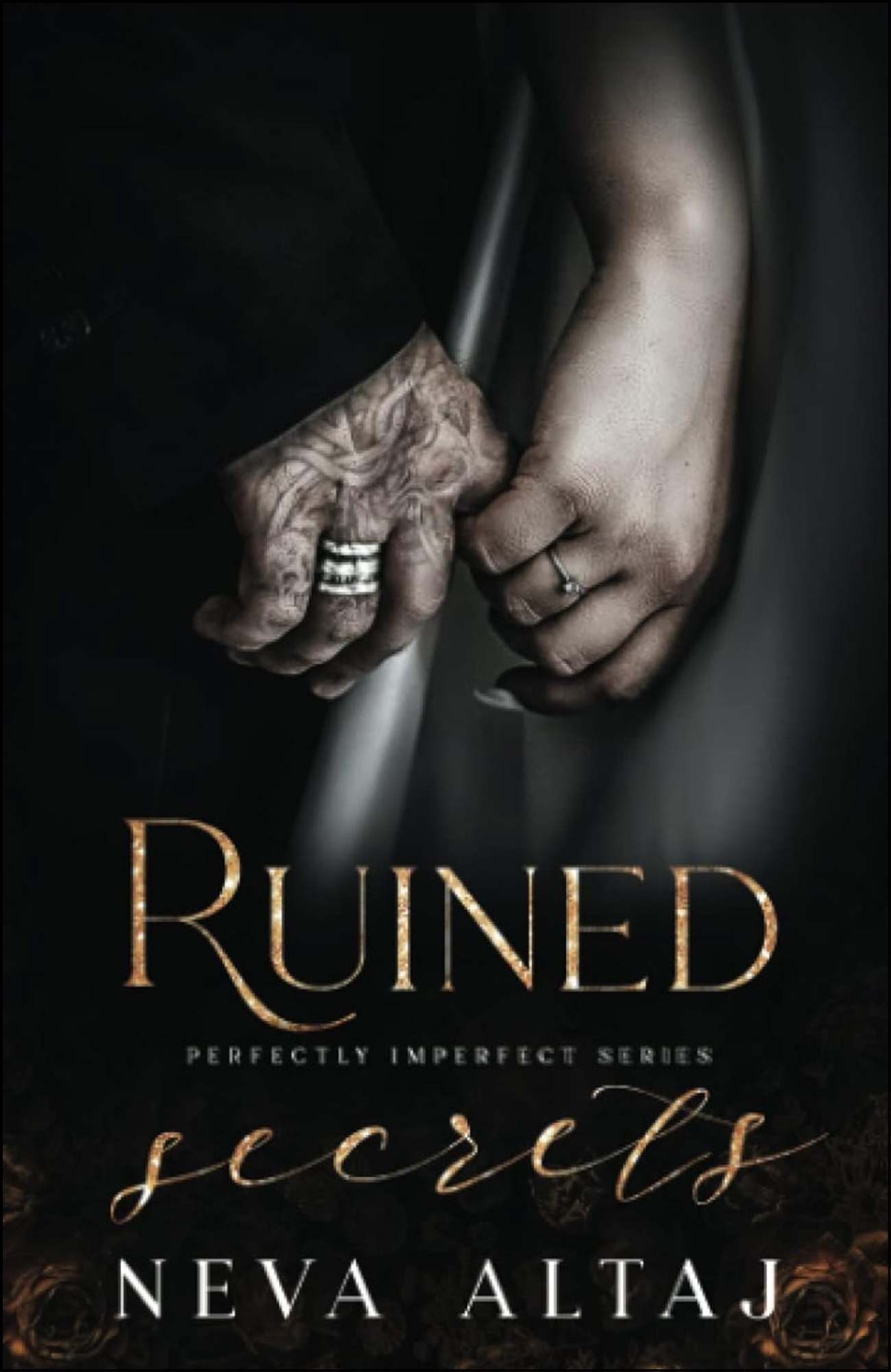 Ruined Secrets by Neva Altaj (Author)