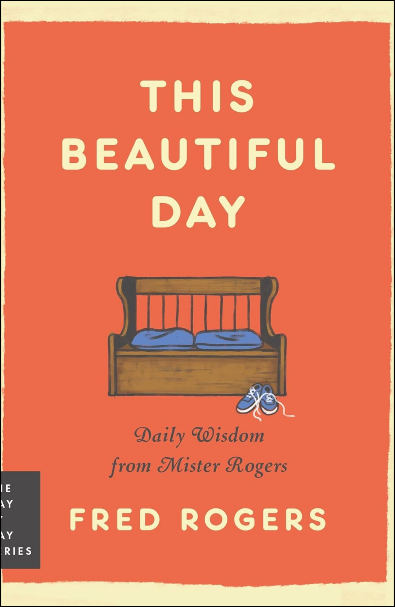 This Beautiful Day by Fred Rogers (Author)