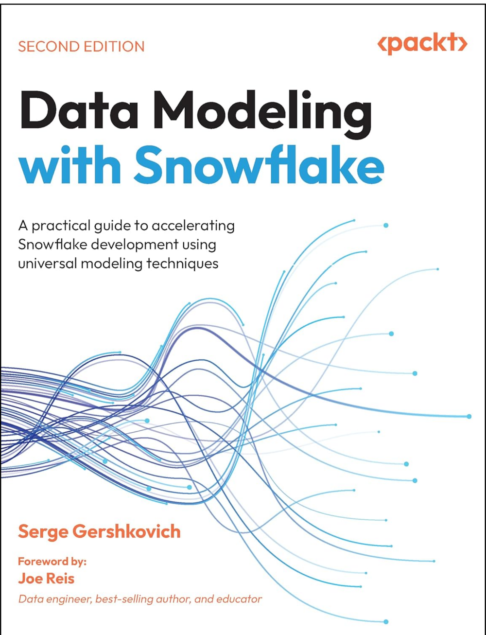 Data Modeling with Snowflake by Serge Gershkovich (Author)