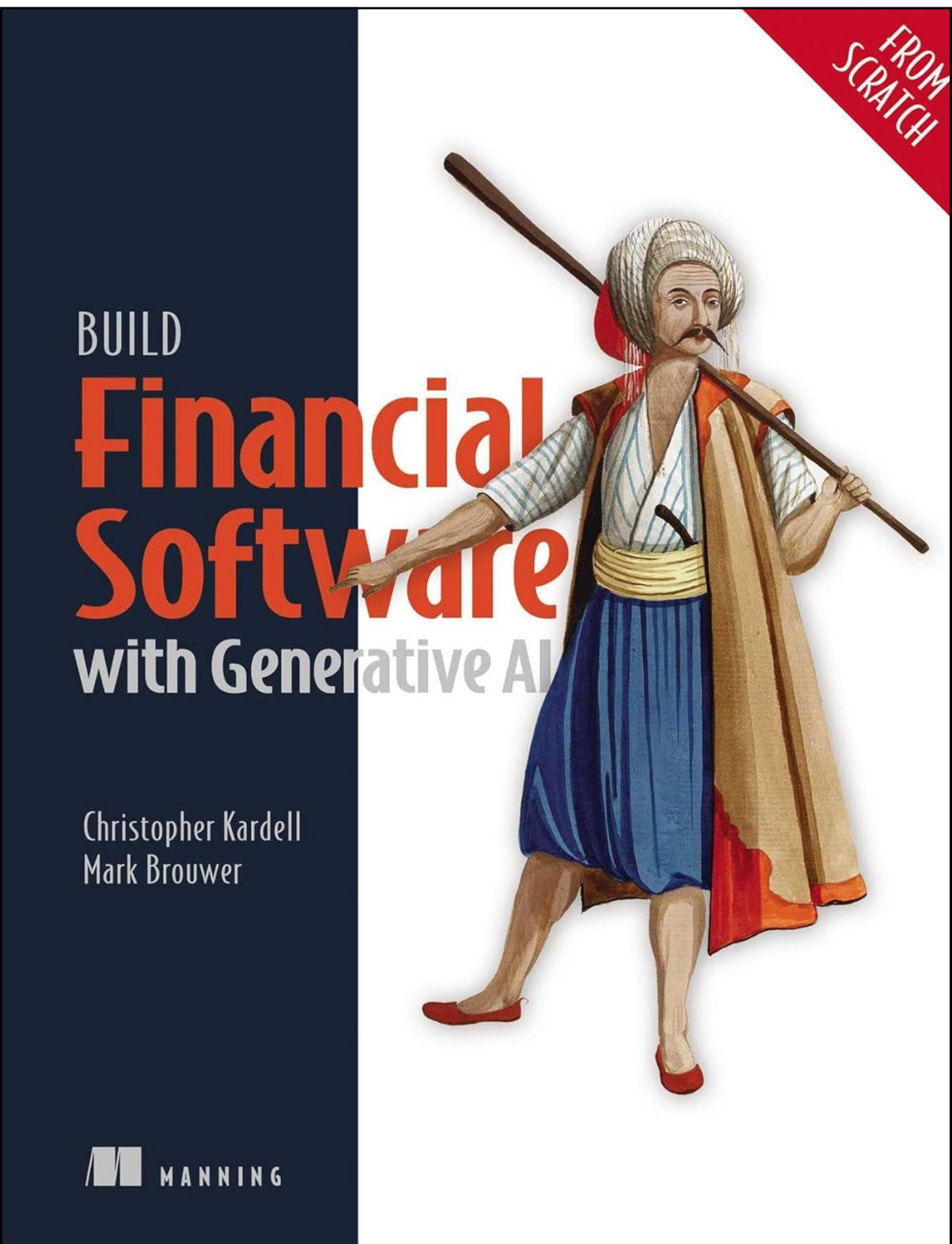 Build Financial Software with Generative AI by Christopher Kardell (Author)