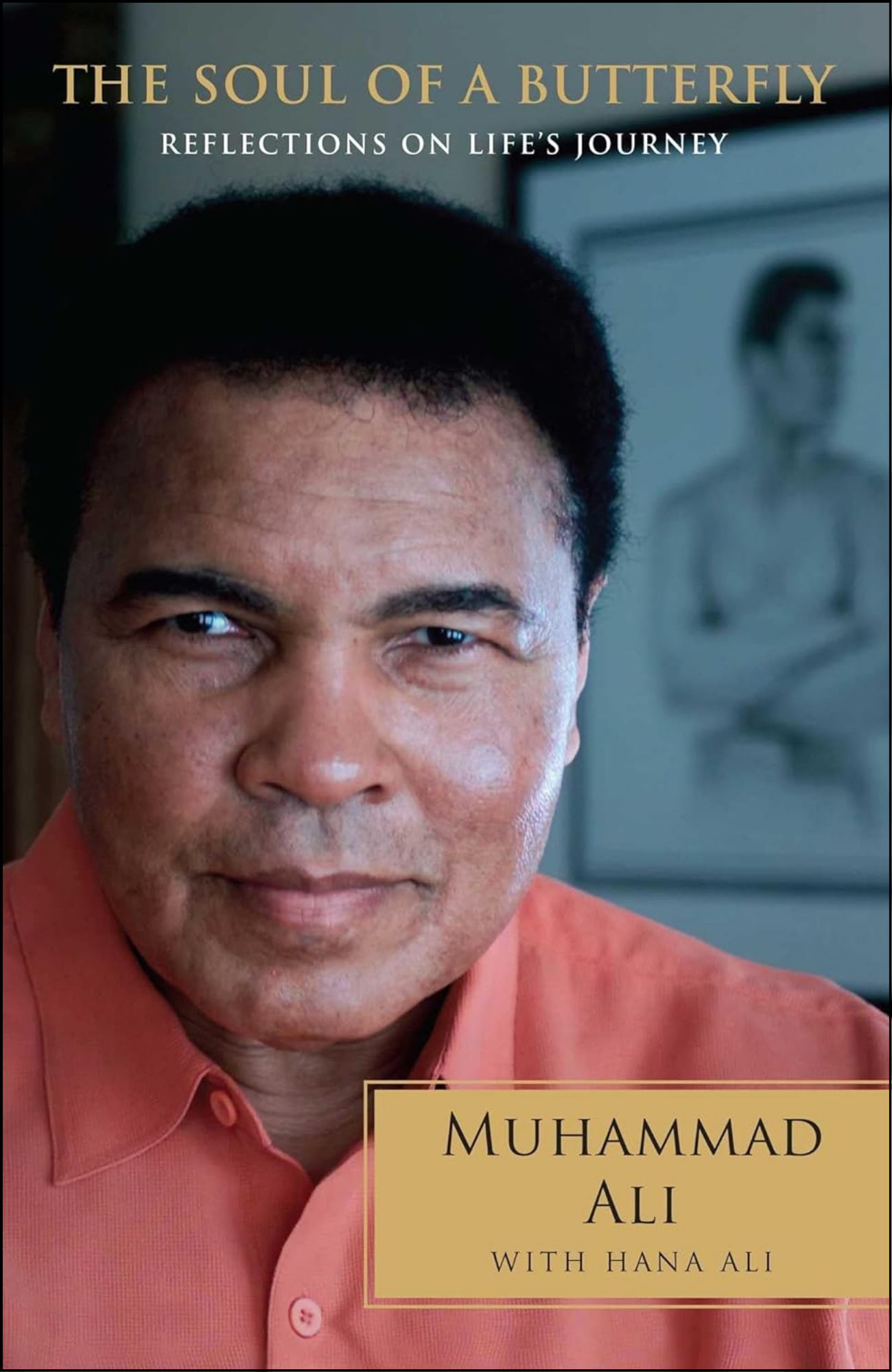 The Soul of a Butterfly by Muhammad Ali (Author)