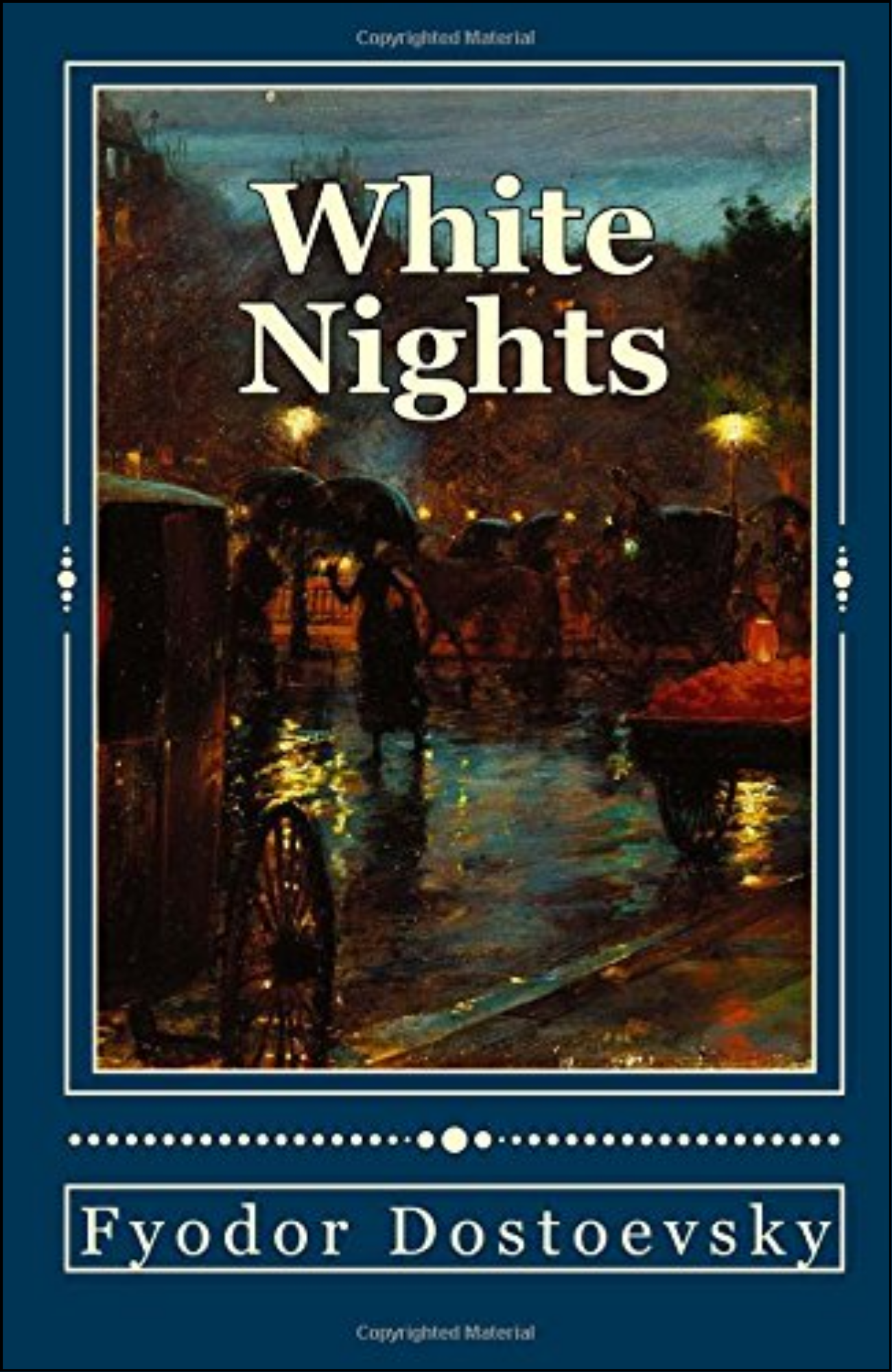 White Nights by Fyodor Dostoyevsky (Author)