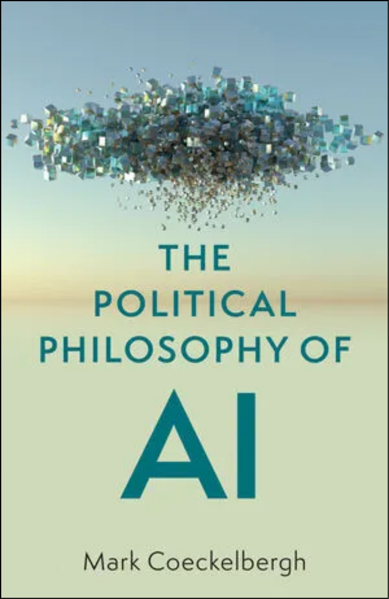The Political Philosophy of AI by Mark Coeckelbergh (Author)