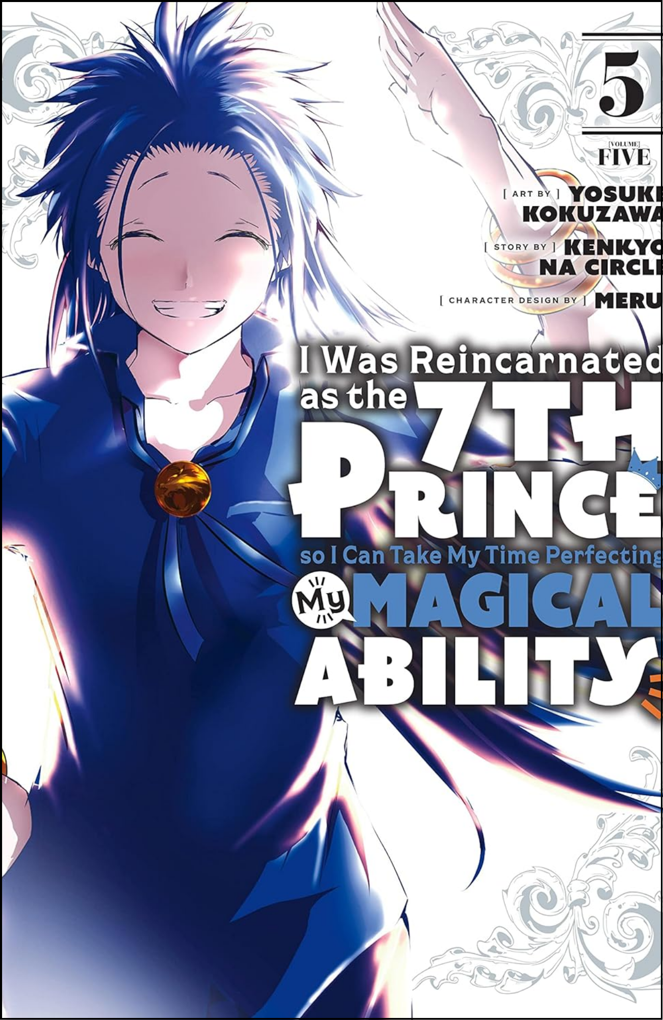 I Was Reincarnated as the 7th Prince so I Can Take My Time Perfecting My Magical Ability Vol. 5 by Kanehito Yamada (Author)  | Full Page Print Editon