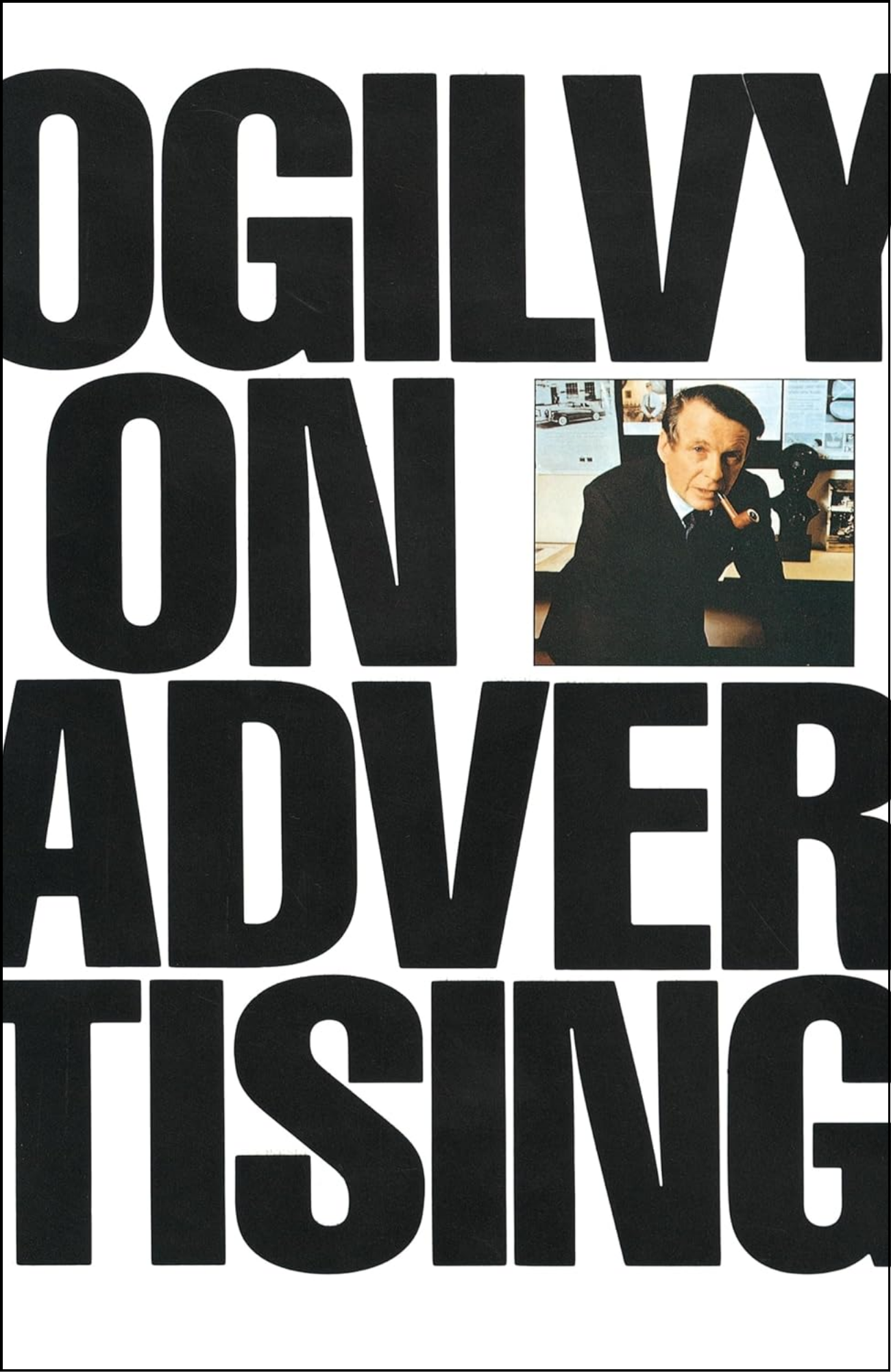 Ogilvy on Advertising by David Ogilvy (Author)