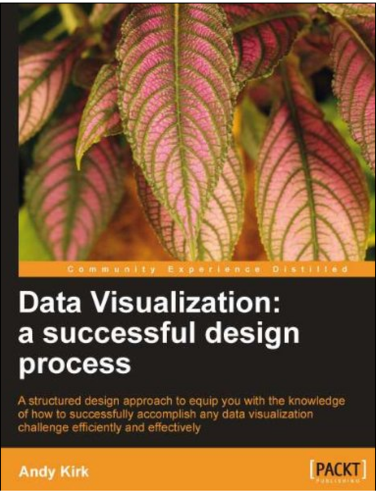 Data Visualization by Andy Kirk (Author)