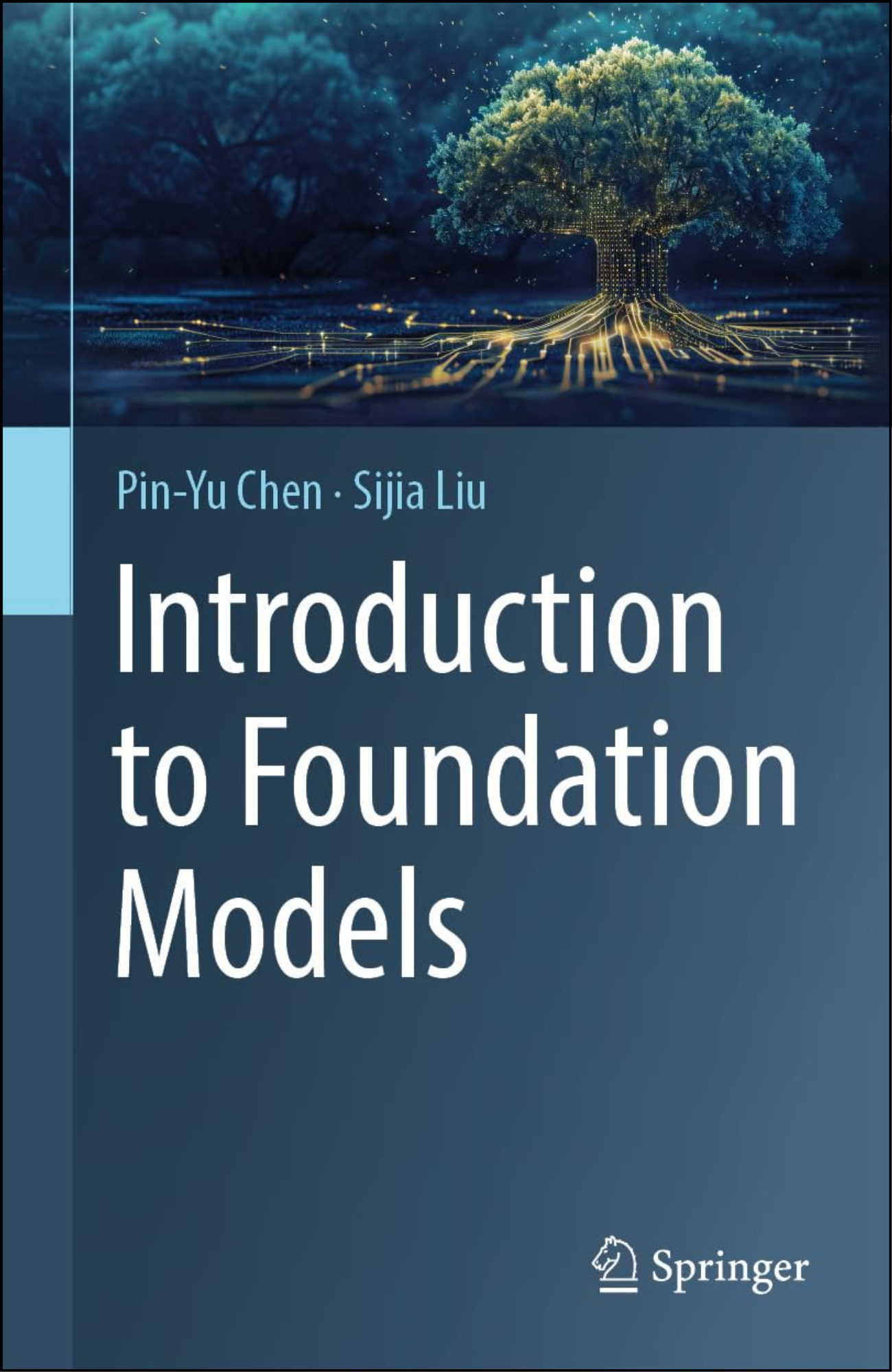 Introduction to Foundation Models by Pin-Yu Chen (Author)