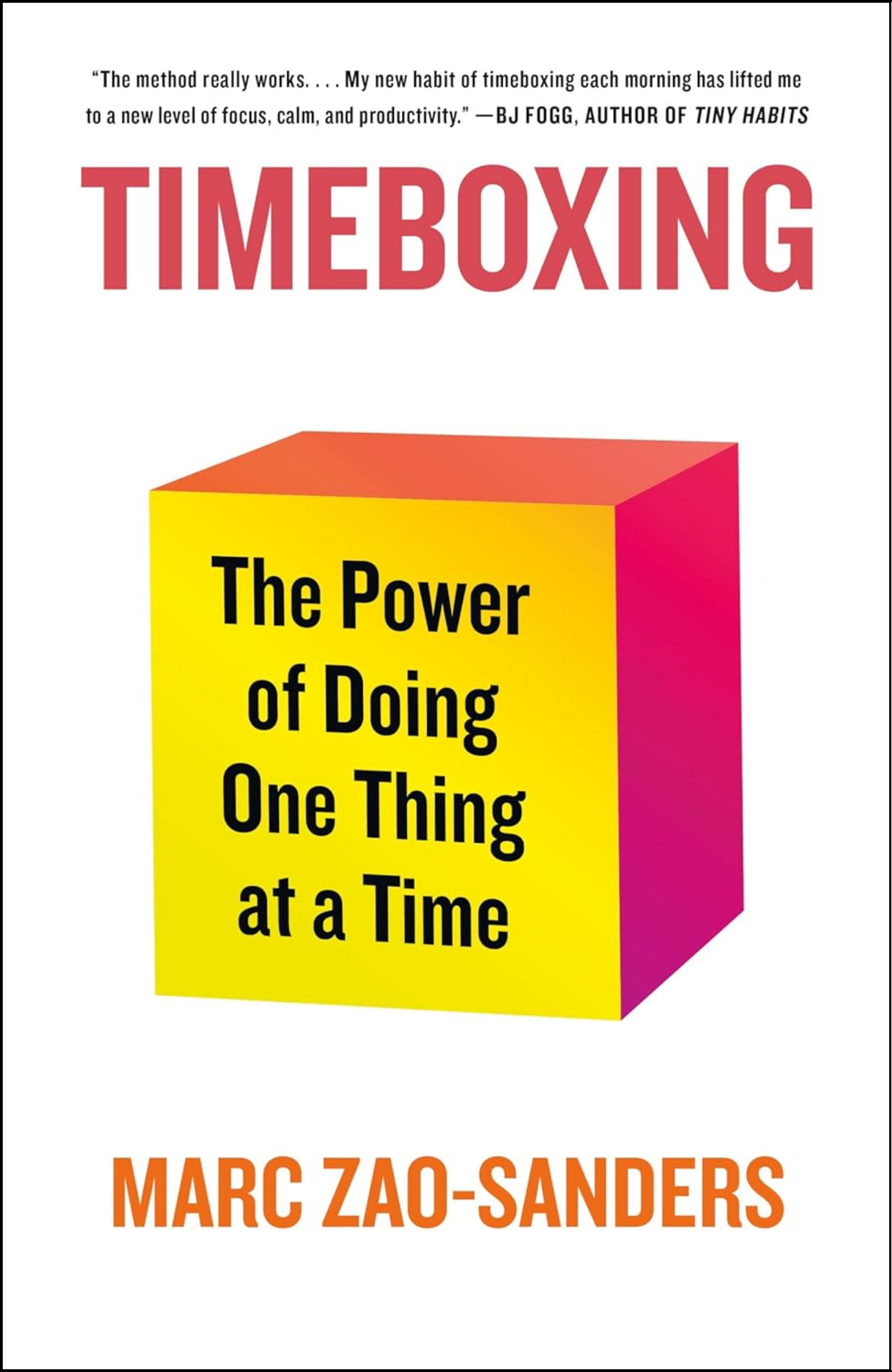 Timeboxing by Marc Zao-Sanders (Author)