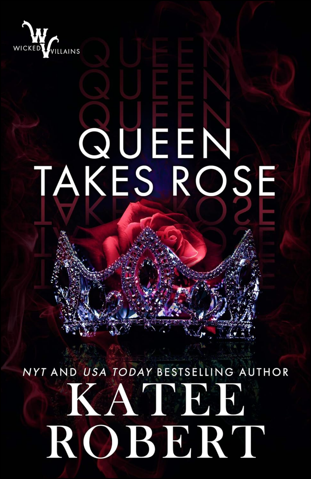 Queen Takes Rose by Katee Robert (Author)