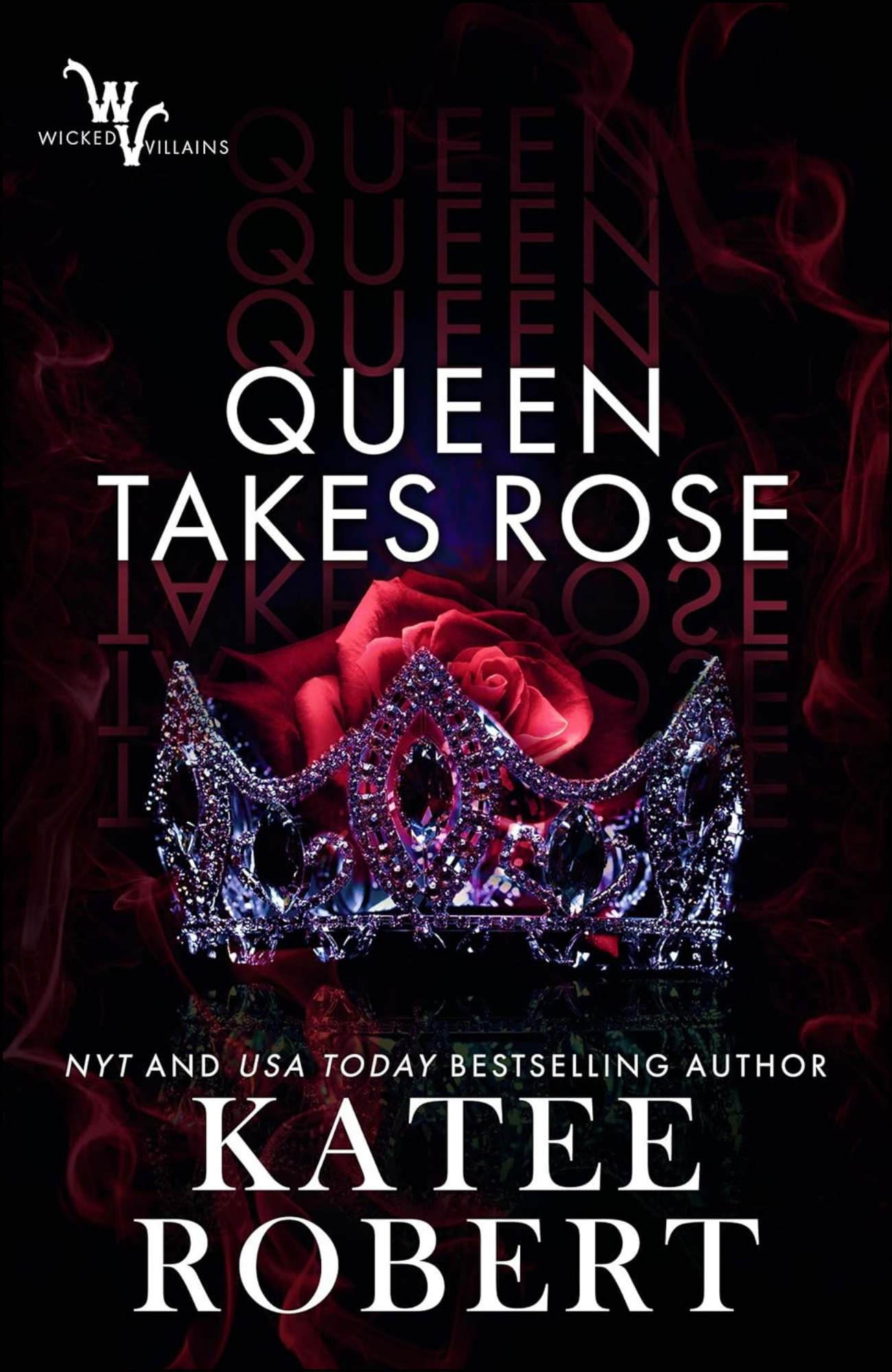 Queen Takes Rose by Katee Robert (Author)