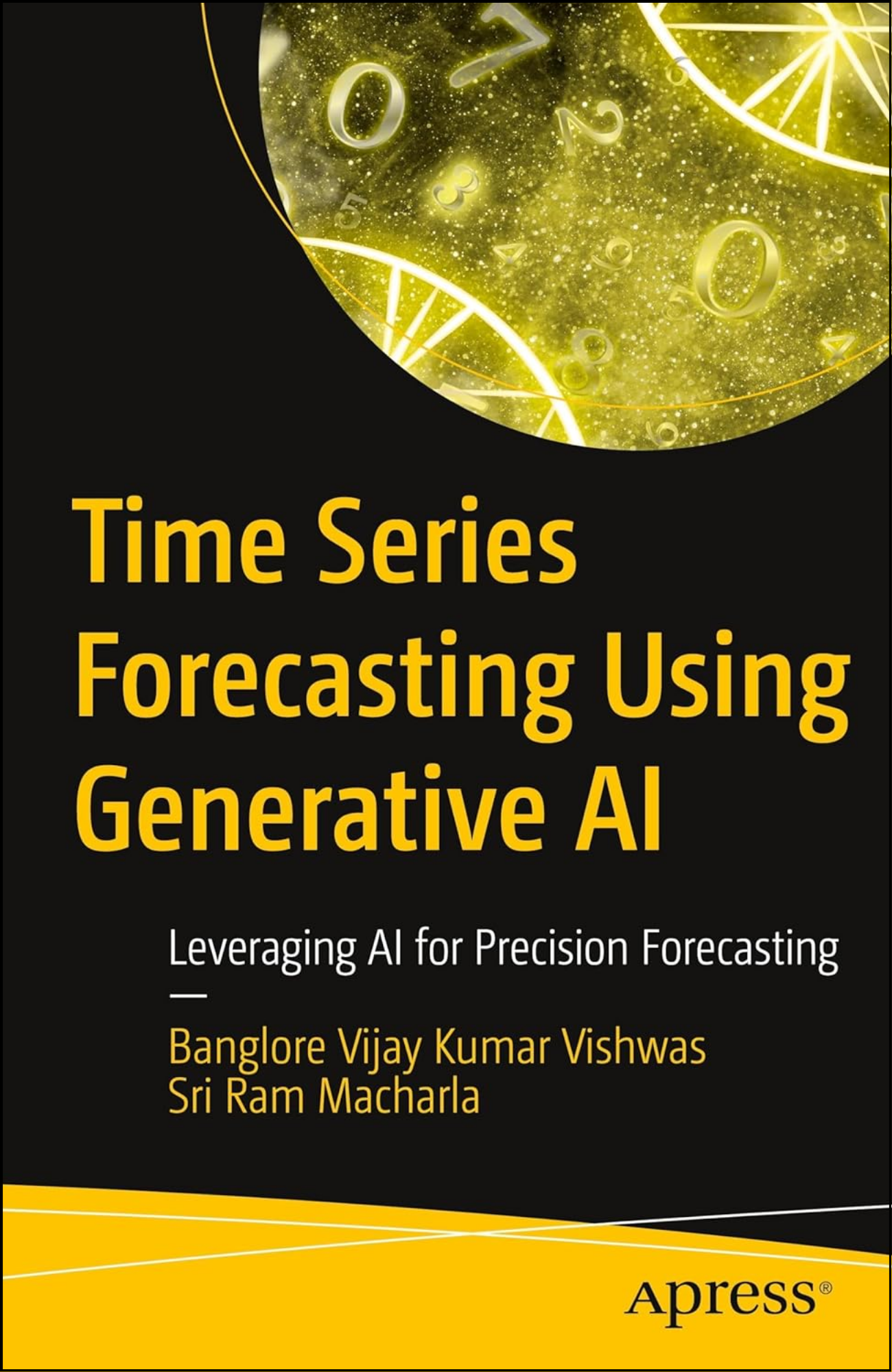 Time Series Forecasting Using Generative AI by Banglore Vijay Kumar Vishwas (Author)