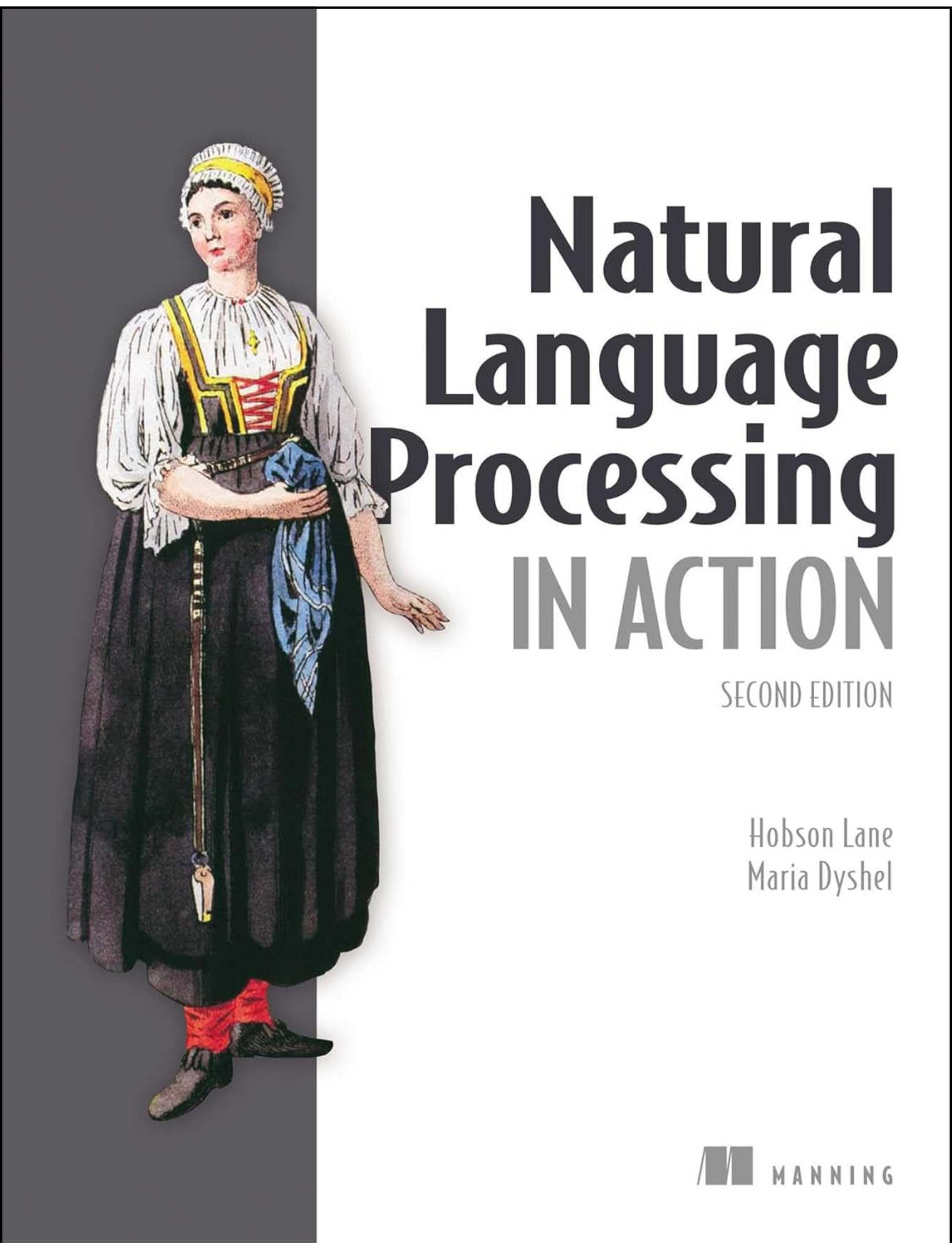 Natural Language Processing in Action by Hobson Lane (Author)