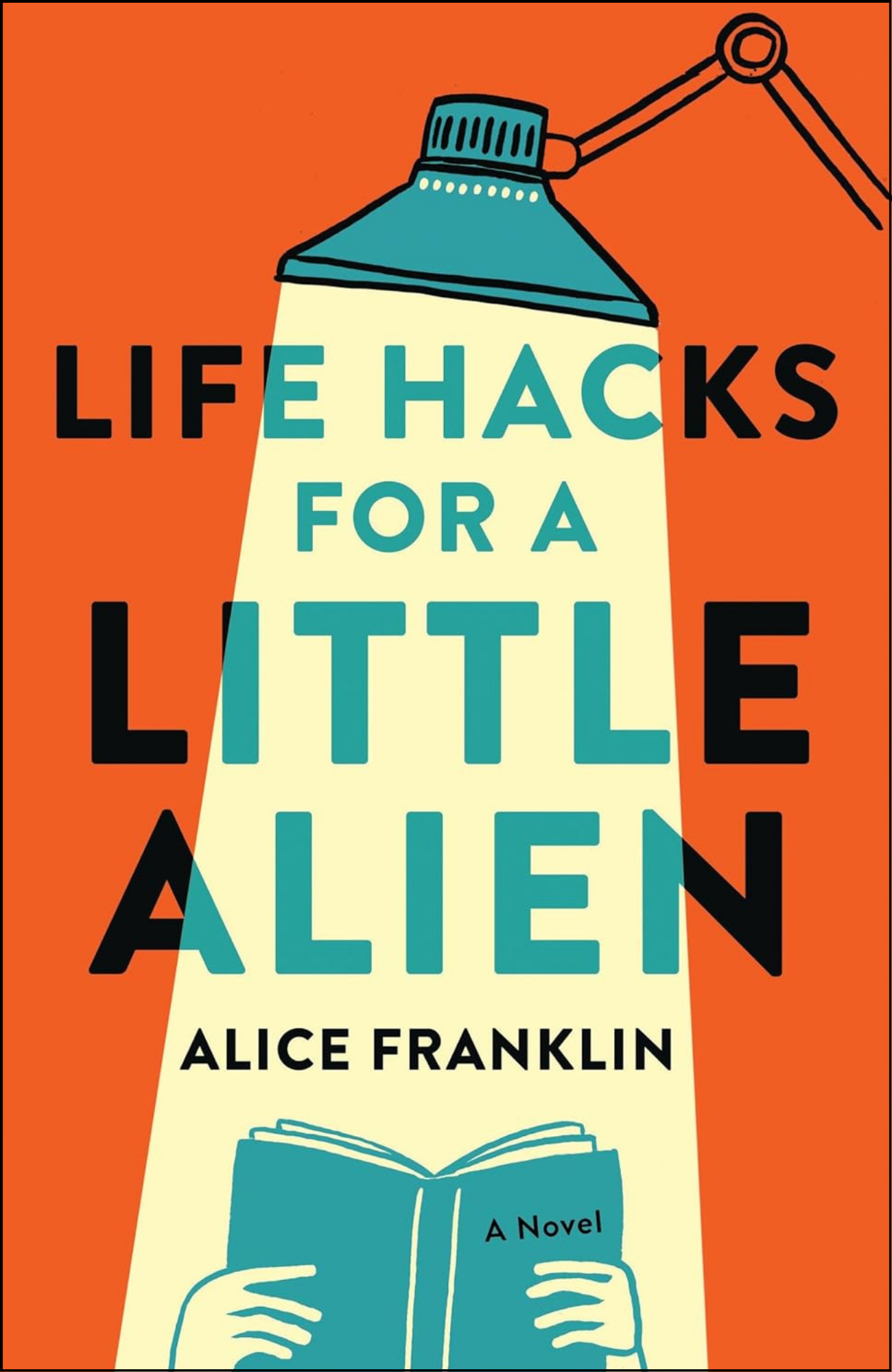 Life Hacks for a Little Alien by Alice Franklin (Author)